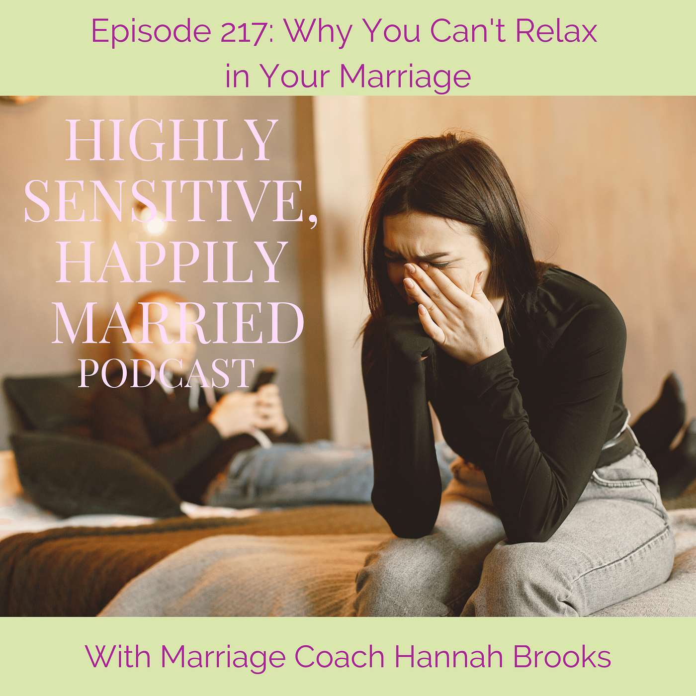 Why You Can't Relax in Your Marriage episode artwork