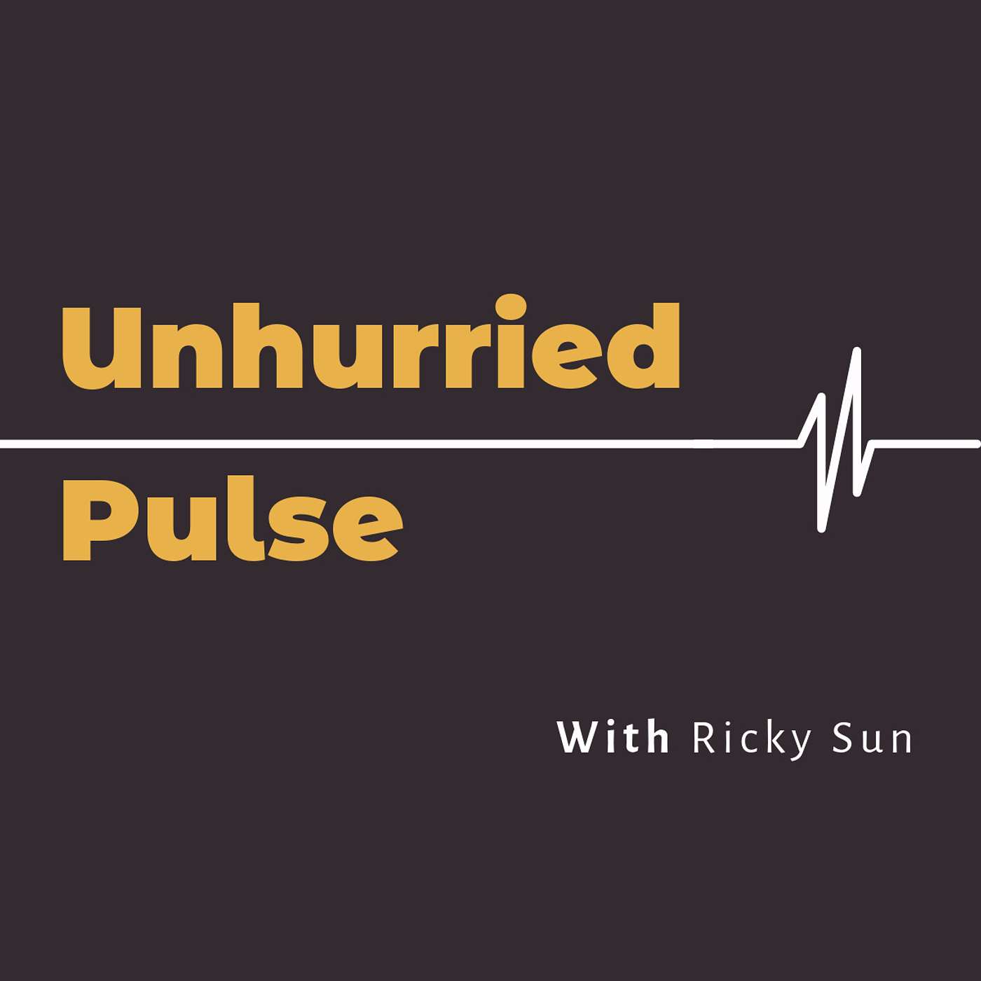Unhurried Pulse