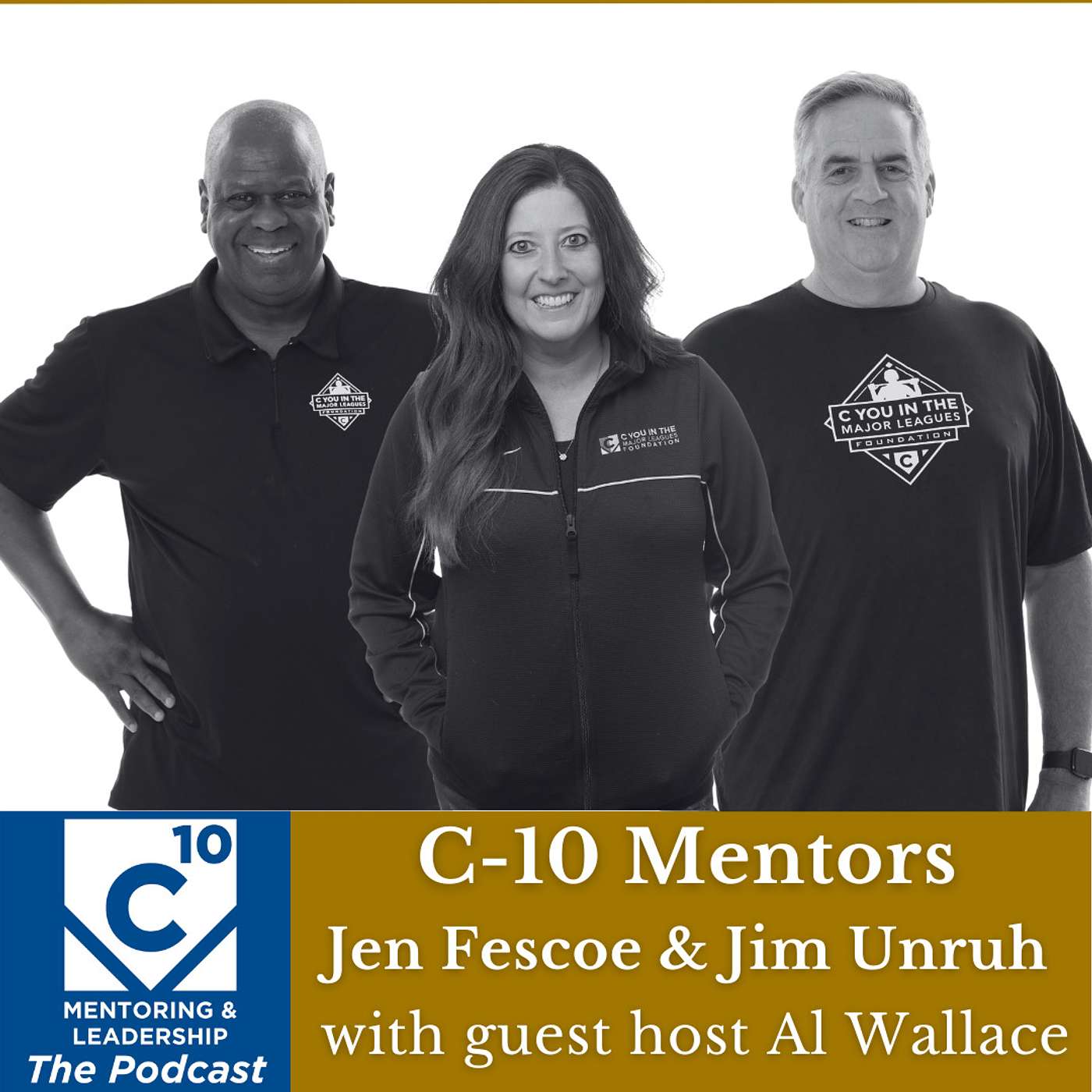 C-10 Mentoring & Leadership Podcast