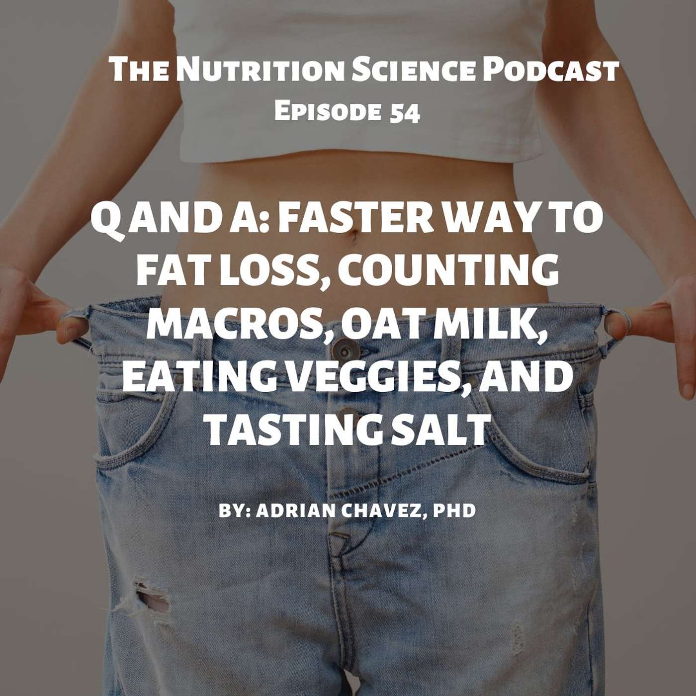 Q and A: Faster Way to Fat Loss, Counting Macros, Oat Milk, Eating Veggies, and Tasting Salt