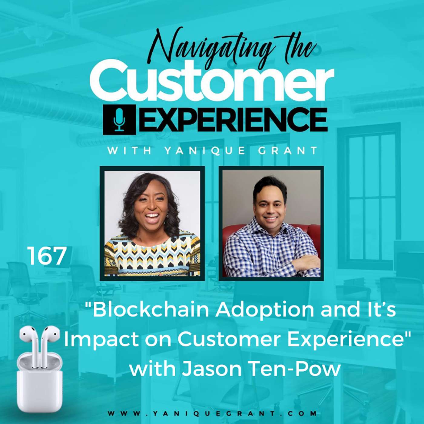 cover of episode 167: Blockchain Adoption and It’s Impact on Customer Experience with Jason Ten-Pow