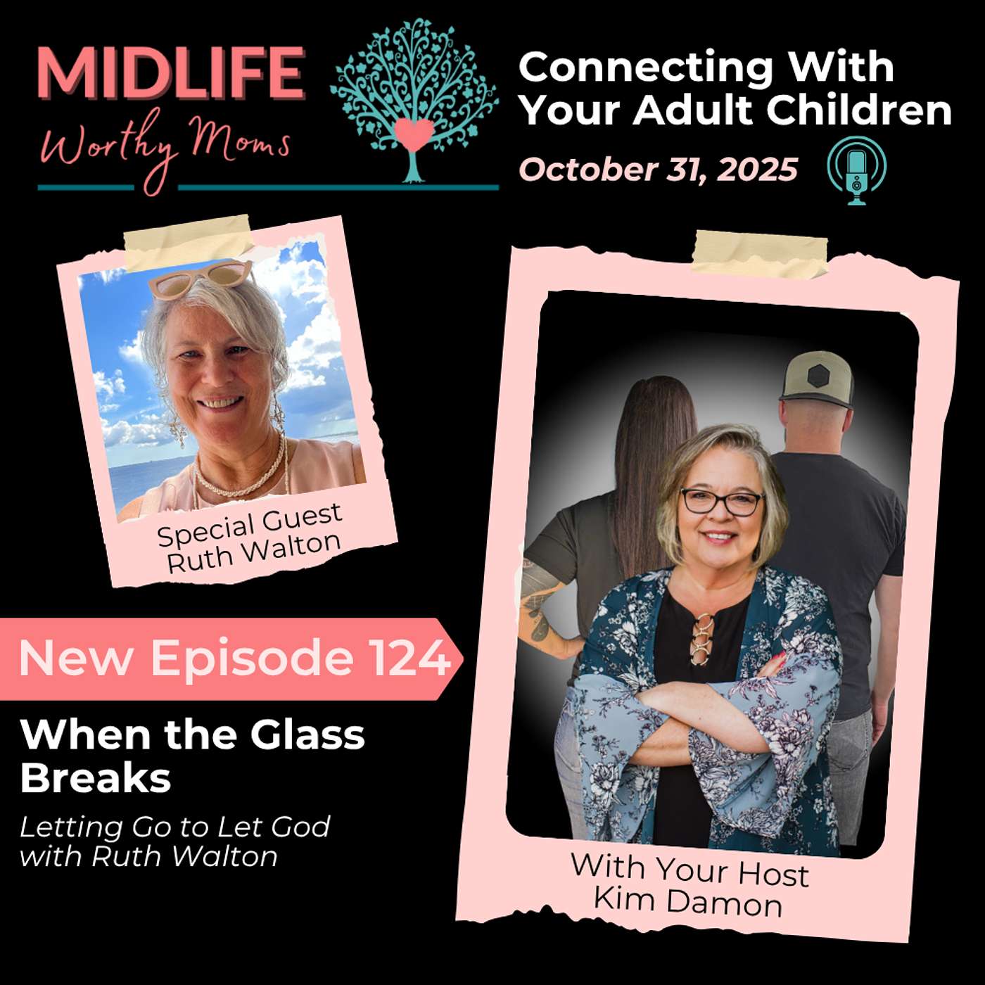 Ep 124: When the Glass Breaks - Letting Go to Let God with Ruth Walton