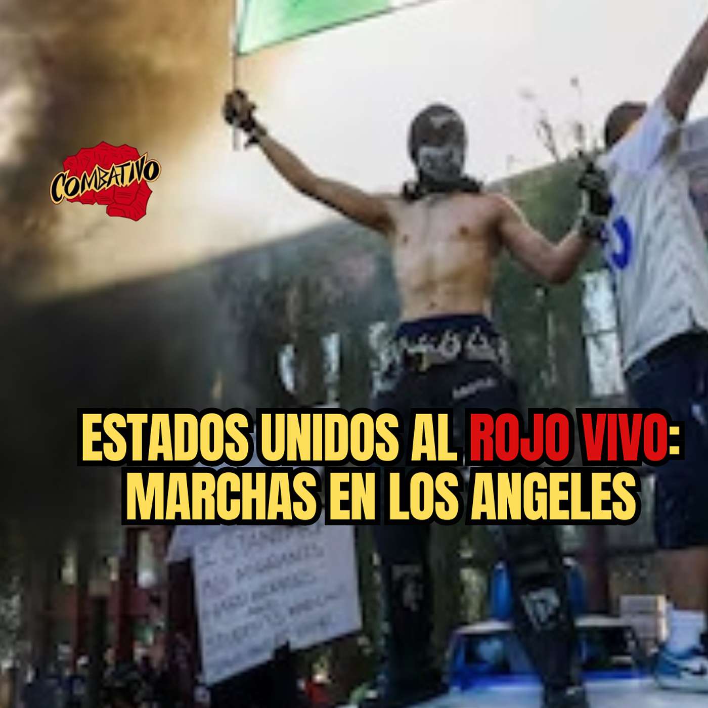 ESTADOS UNIDOS AL ROJO VIVO: Marchas en Los Ángeles episode artwork