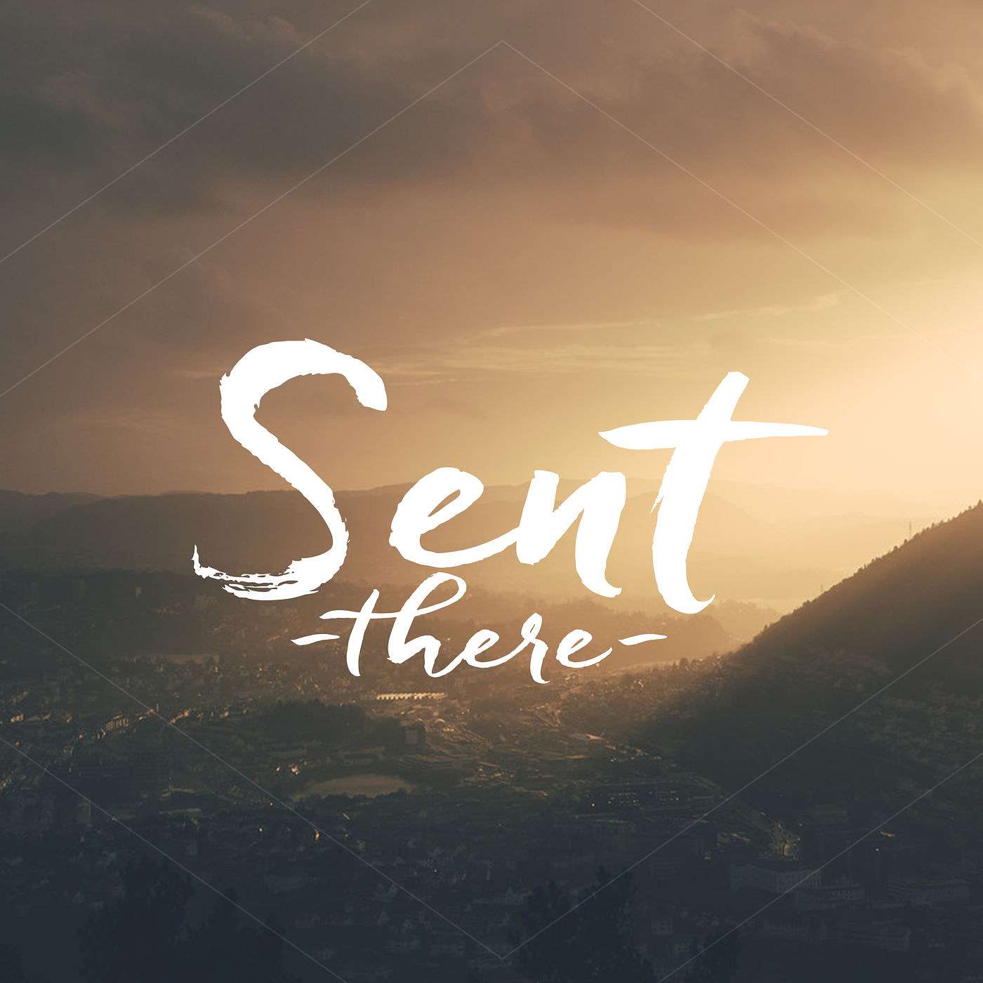 The Life & Times of Jesus-Sent There