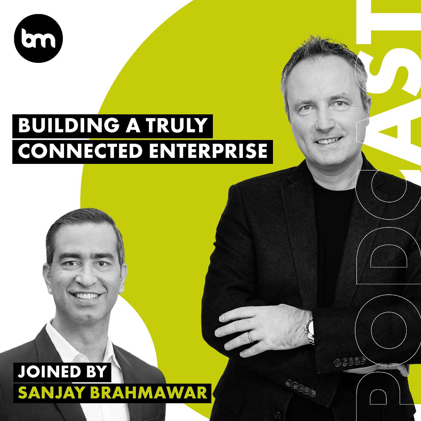 cover of episode Building A Truly Connected Enterprise (with Software AG CEO Sanjay Brahmawar)