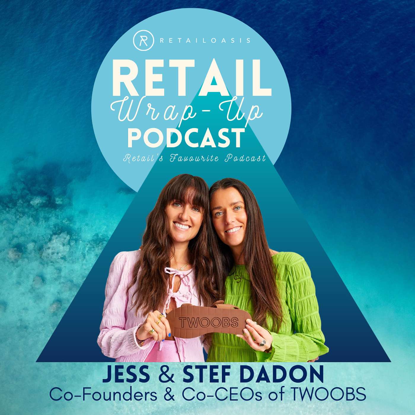 Ep. 79 - Jess & Stef Dadon, Co-Founders of TWOOBS