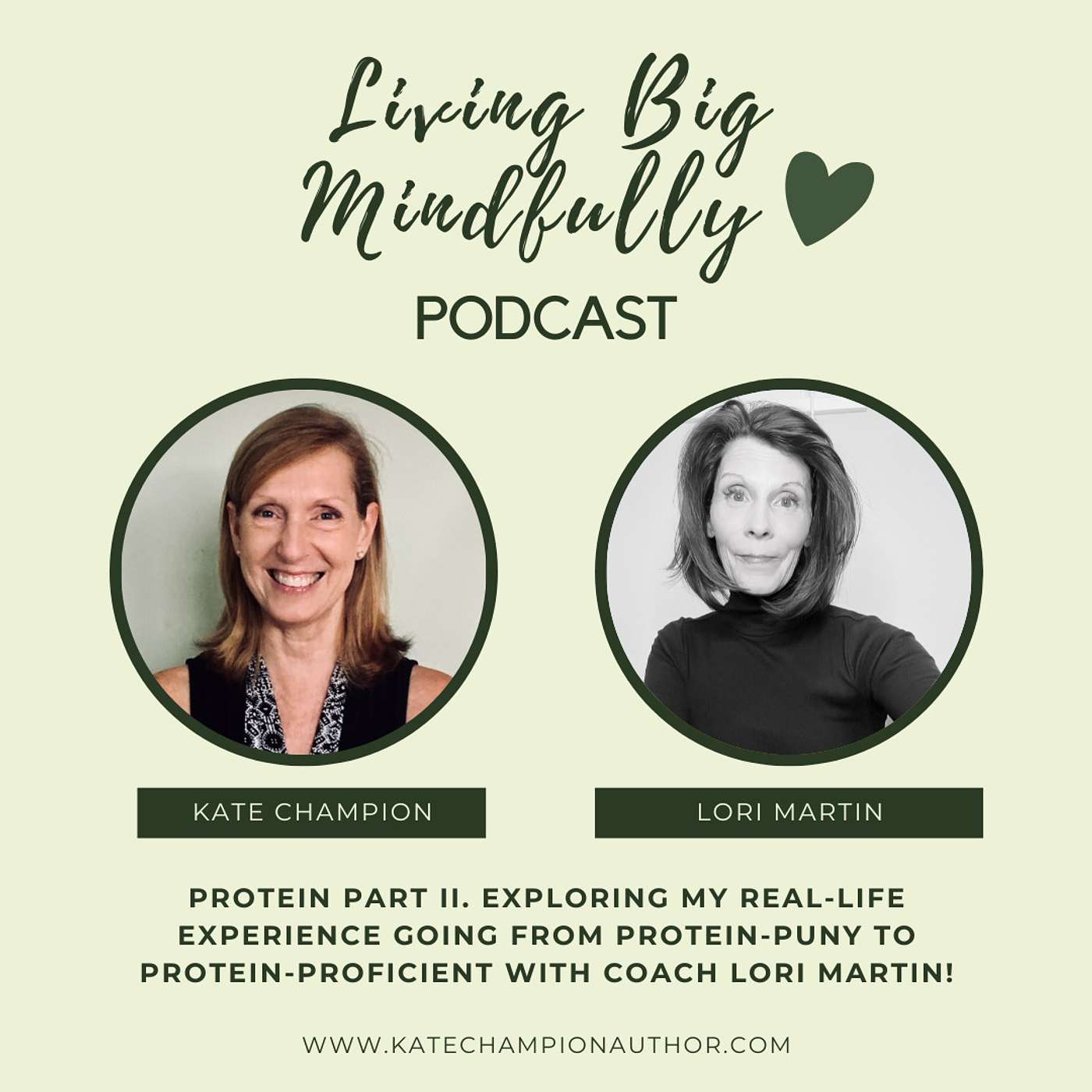 Ep 33: Exploring my real-life experience going from protein-puny to protein-proficient with coach Lori Martin (Protein Part II).