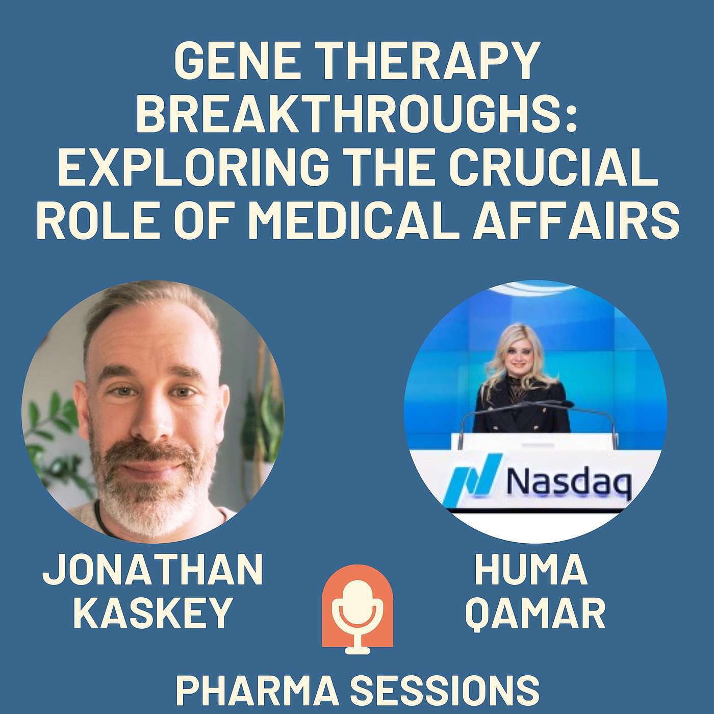 Gene Therapy Breakthroughs: Exploring the Crucial Role of Medical Affairs with Dr. Huma Qamar episode artwork