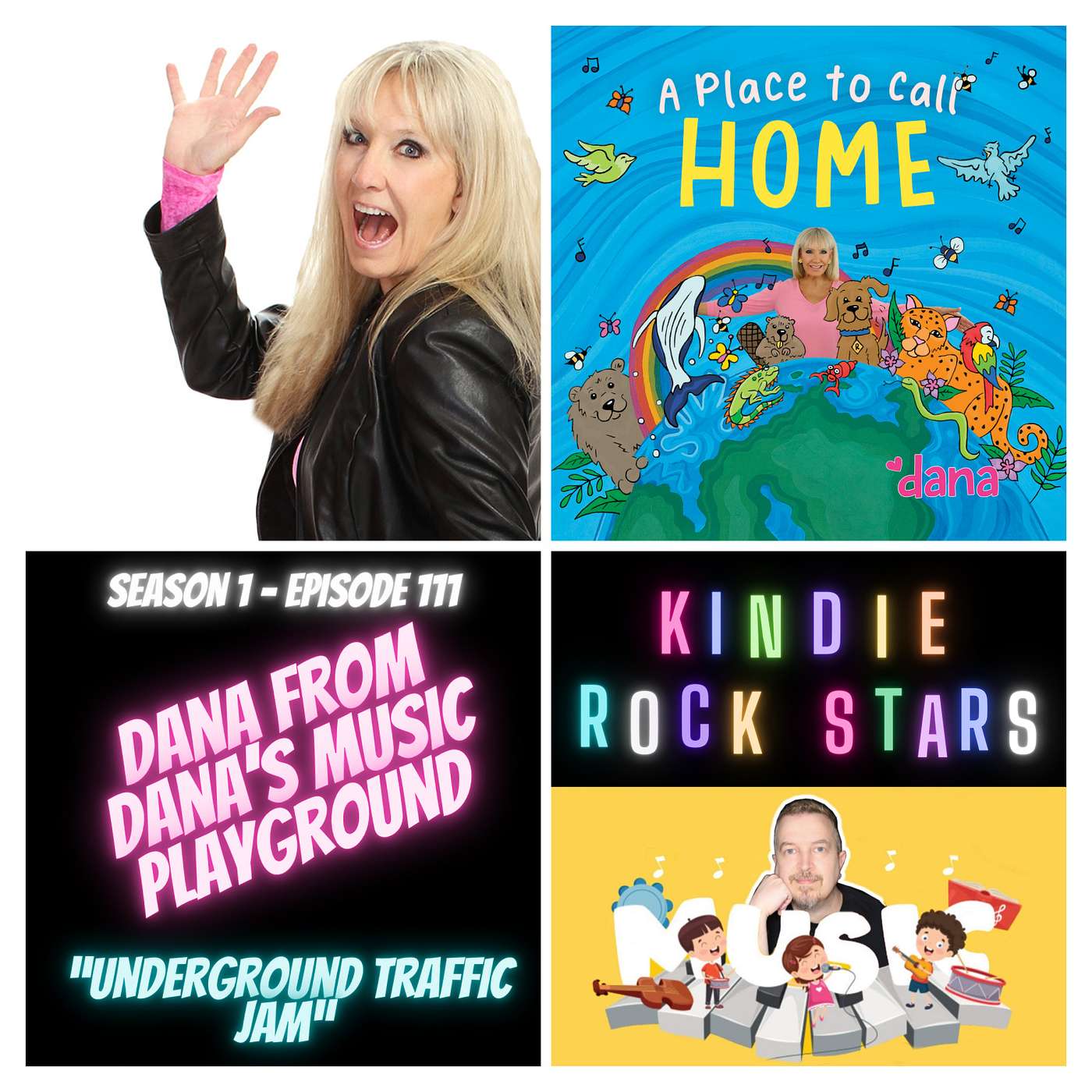 Ep 111 - DANA from DANA'S MUSIC PLAYGROUND - Underground Traffic Jam