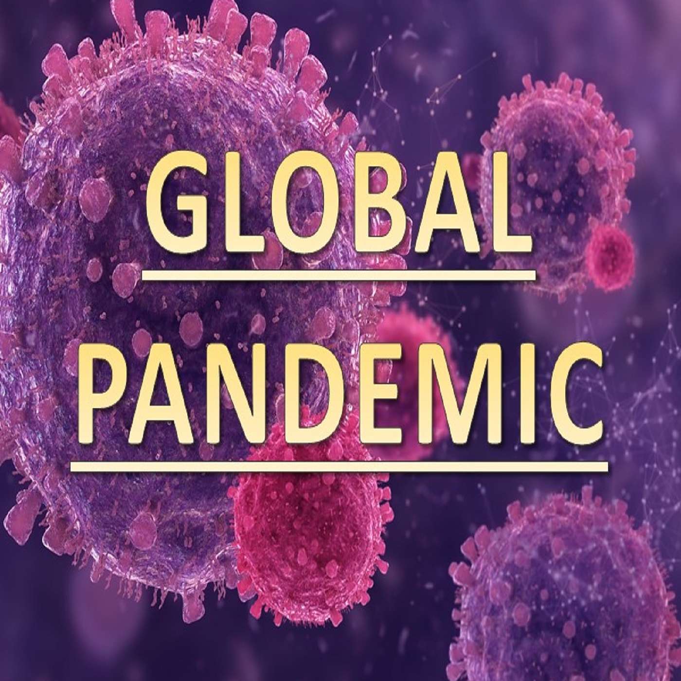 It's Called a GLOBAL PANDEMIC for a Reason! Covid-19 is not the Problem it's the Lying and Stupidity!!