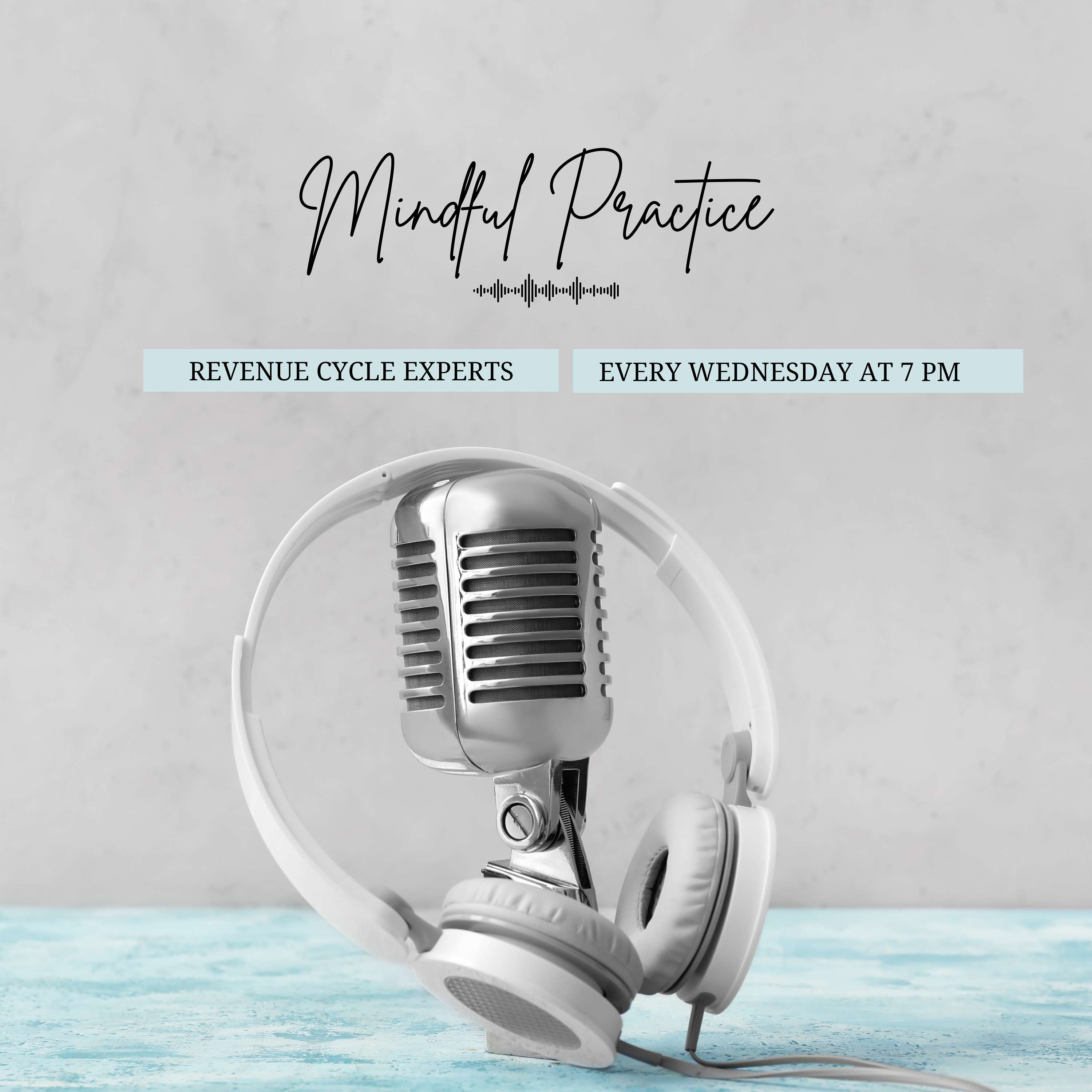 Mindful  Practice- Deep Dive