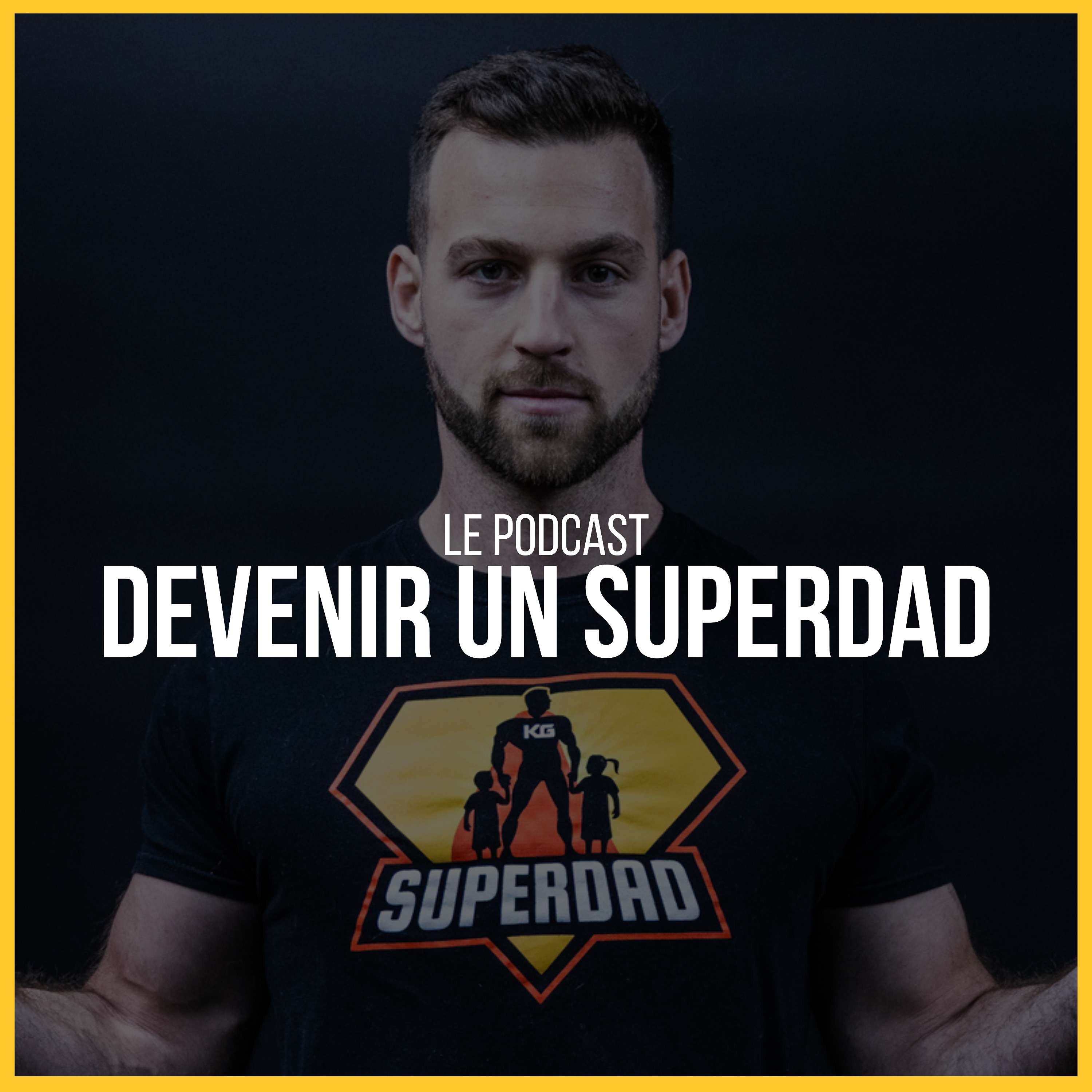 Devenir un SuperDad