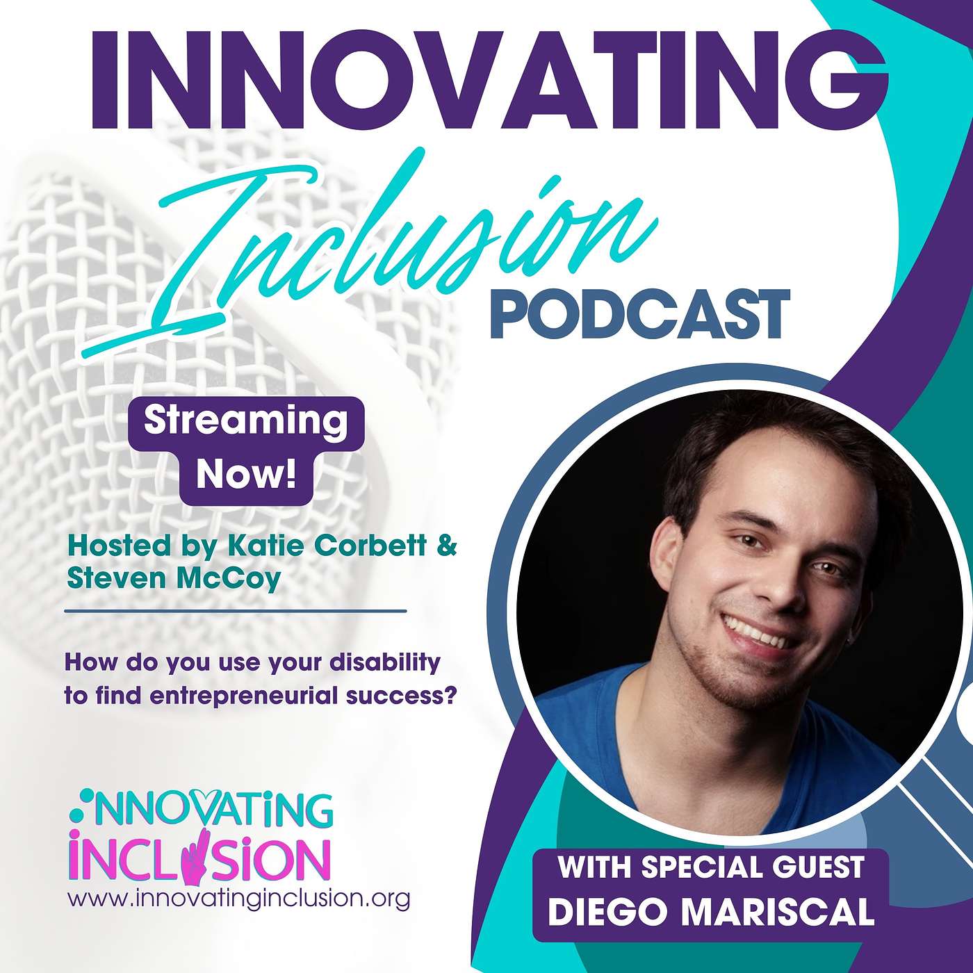 Diego Mariscal – Using Your Disability to Find Entrepreneurial Success