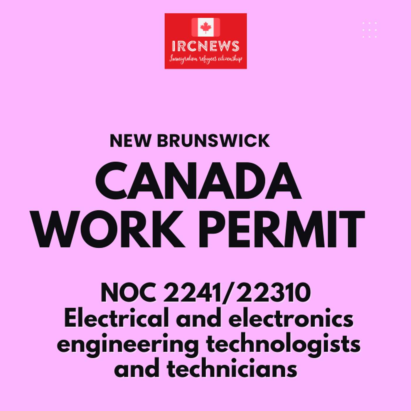 Canada Immigration New Brunswick NOC 2241/22310 Electrical and electronics engineering technologists and technicians Work Permits episode artwork