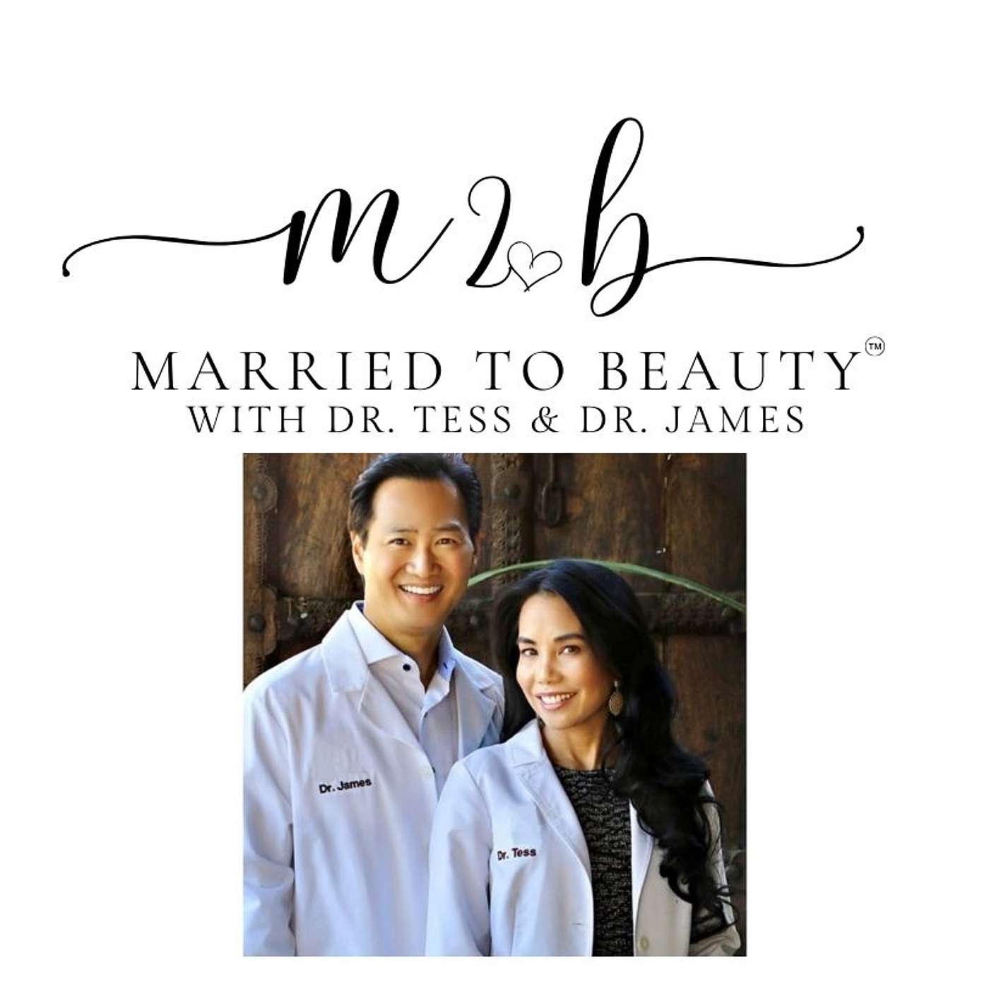 Married to Beauty with Dr. Tess & Dr. James podcast artwork