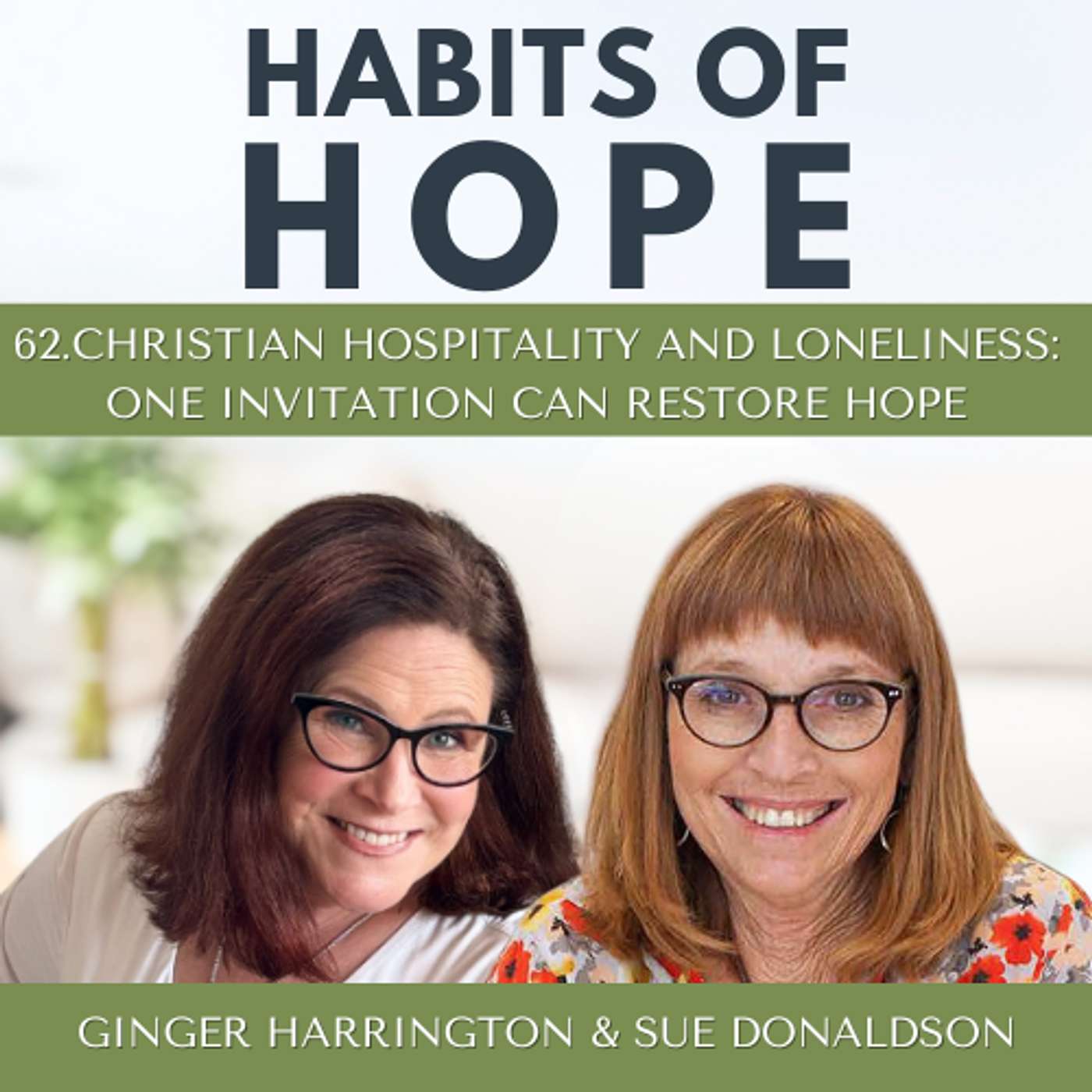 62.Christian Hospitality and Loneliness: How One Invitation Can Restore Hope