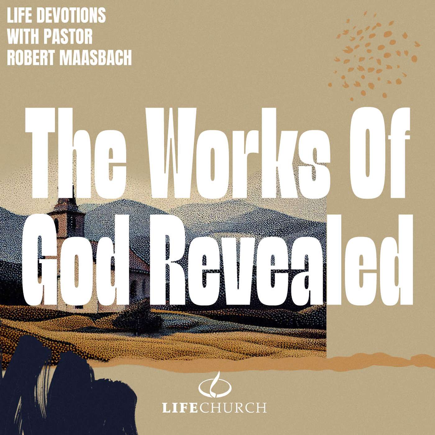 The Works Of God Revealed - 21.4.26