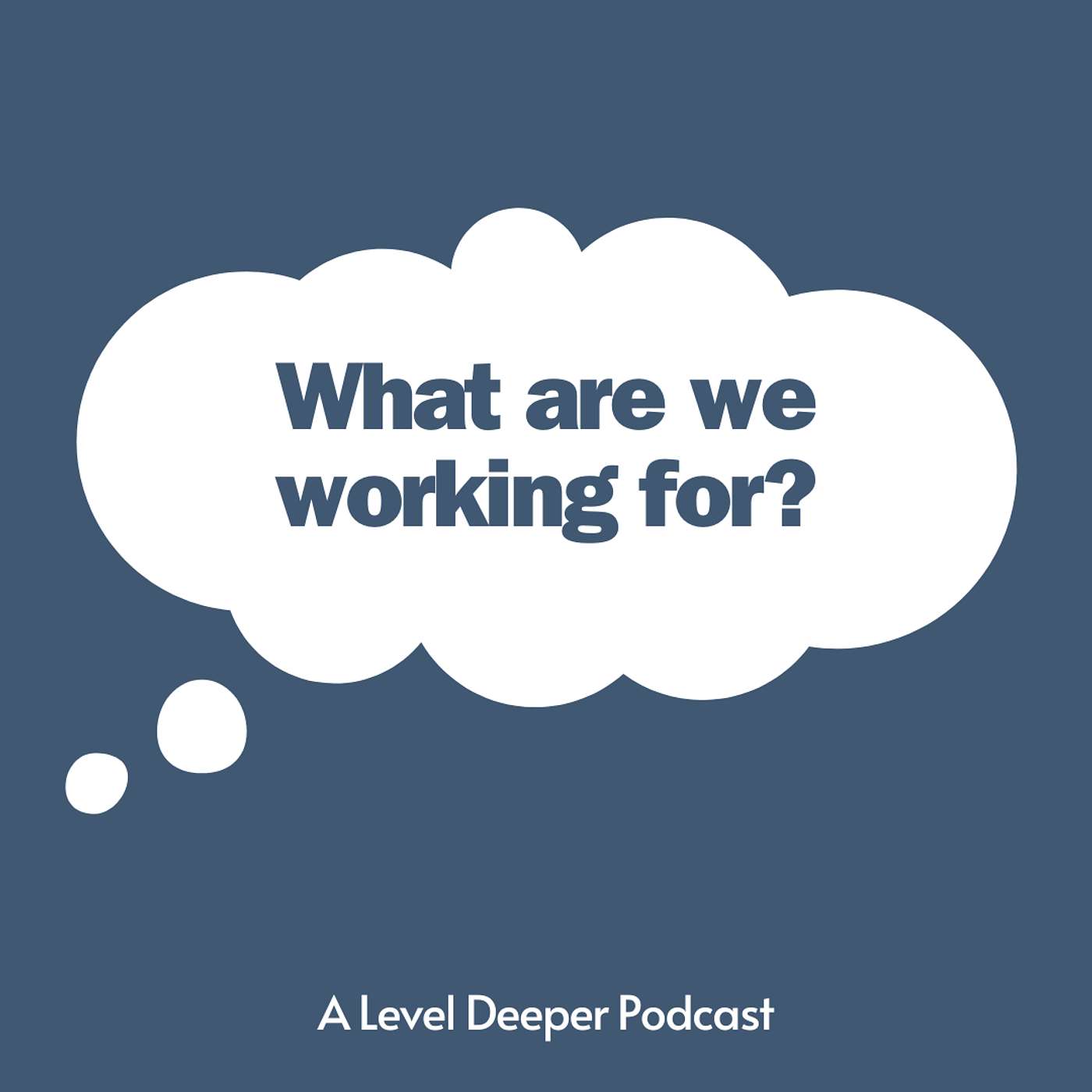 Series Trailer: What Are We Working For?