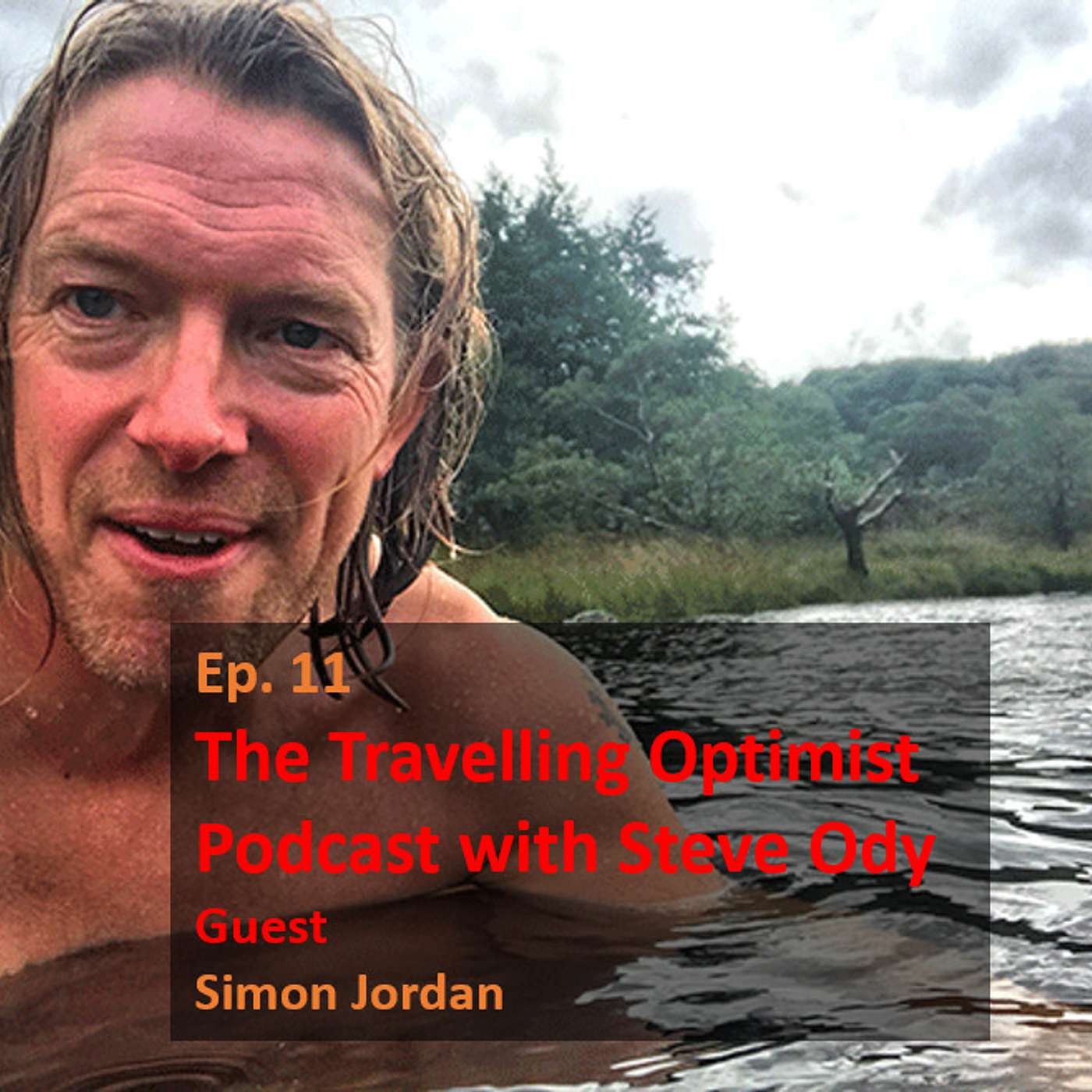 The Travelling Optimist Podcast with Steve Ody