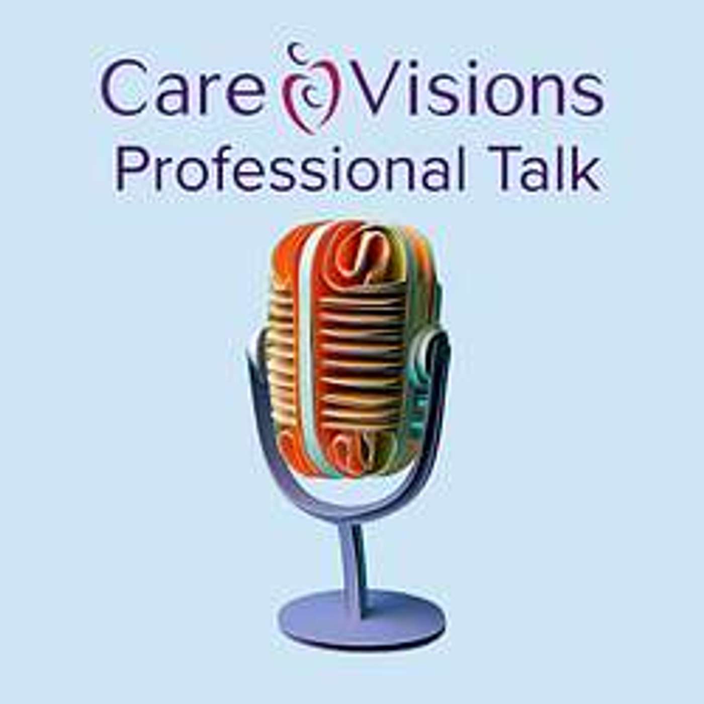 Kinship Care, Family Support & Early Intervention | Bobby Dean | Care Visions Professional Talk