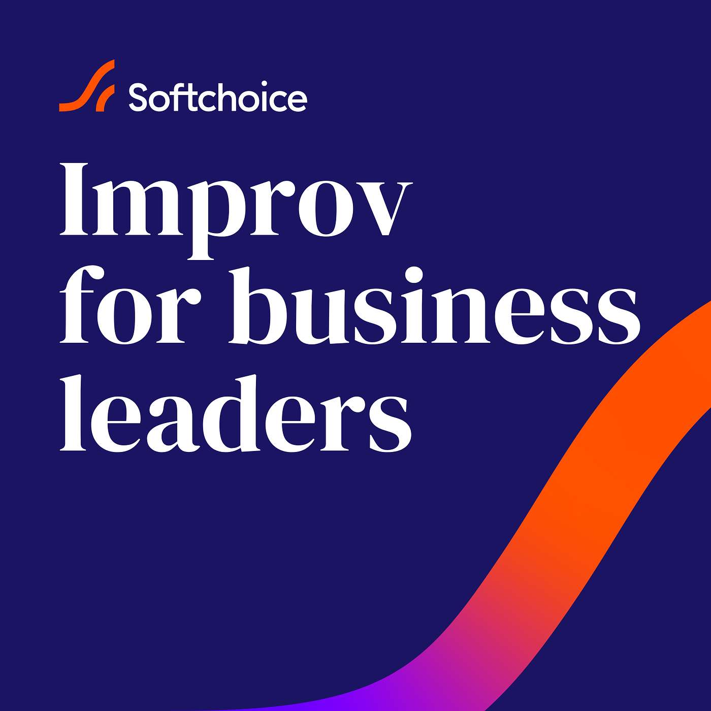 Improv for leaders: mastering adaptability and communication in the boardroom