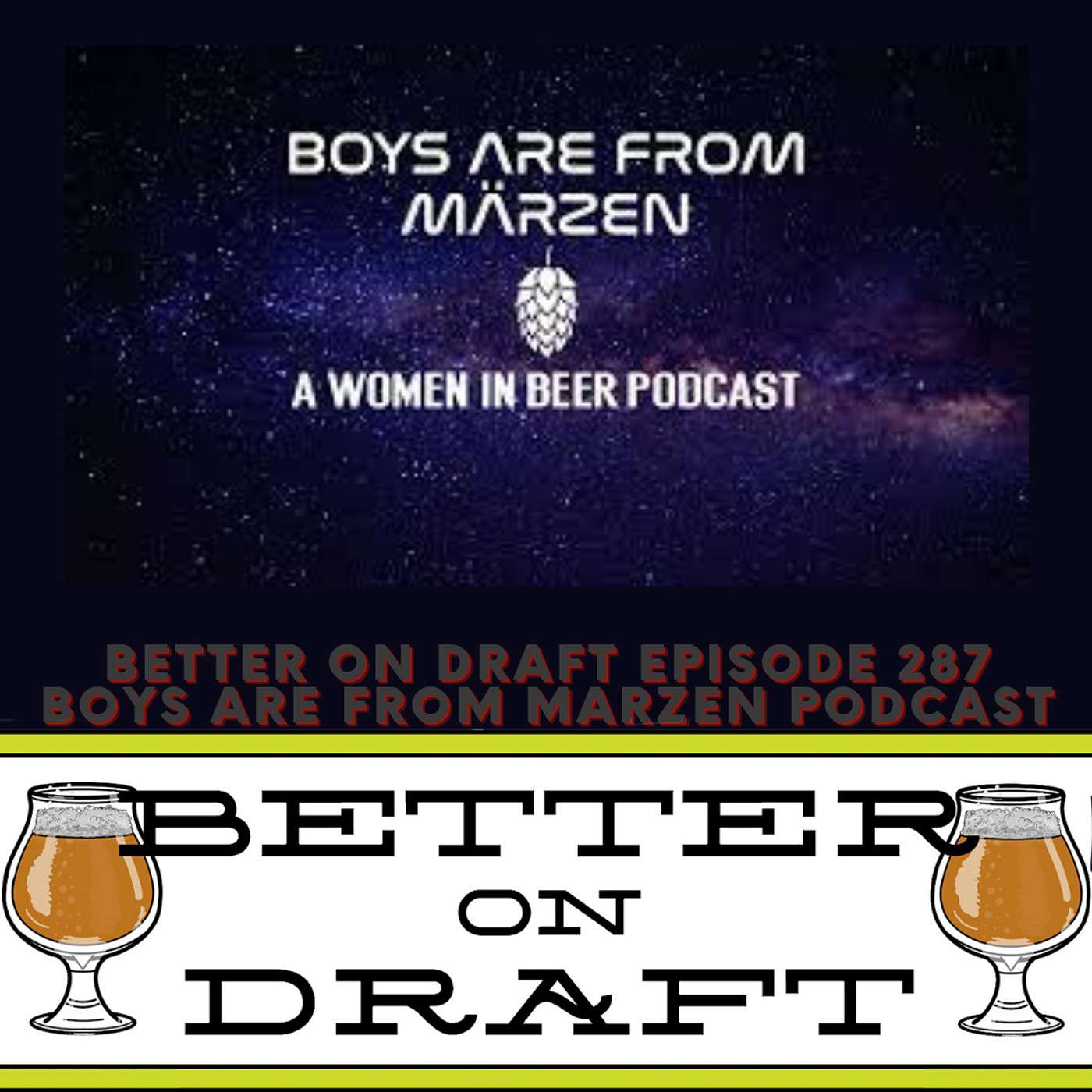 Better on Draft | Craft Beer Podcast