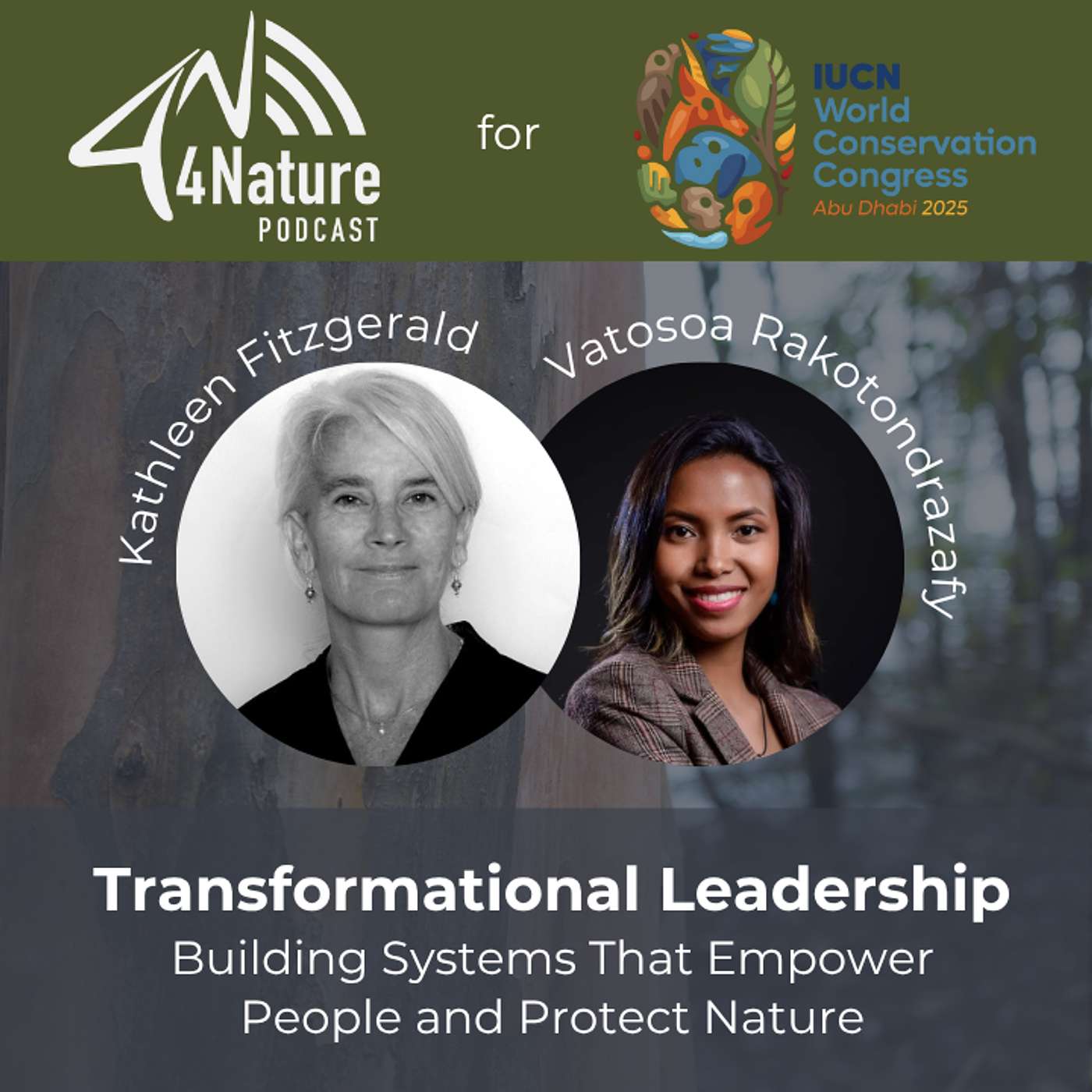 WCC Special Episode: Transformational Leadership, Building Systems That Empower People and Protect Nature.