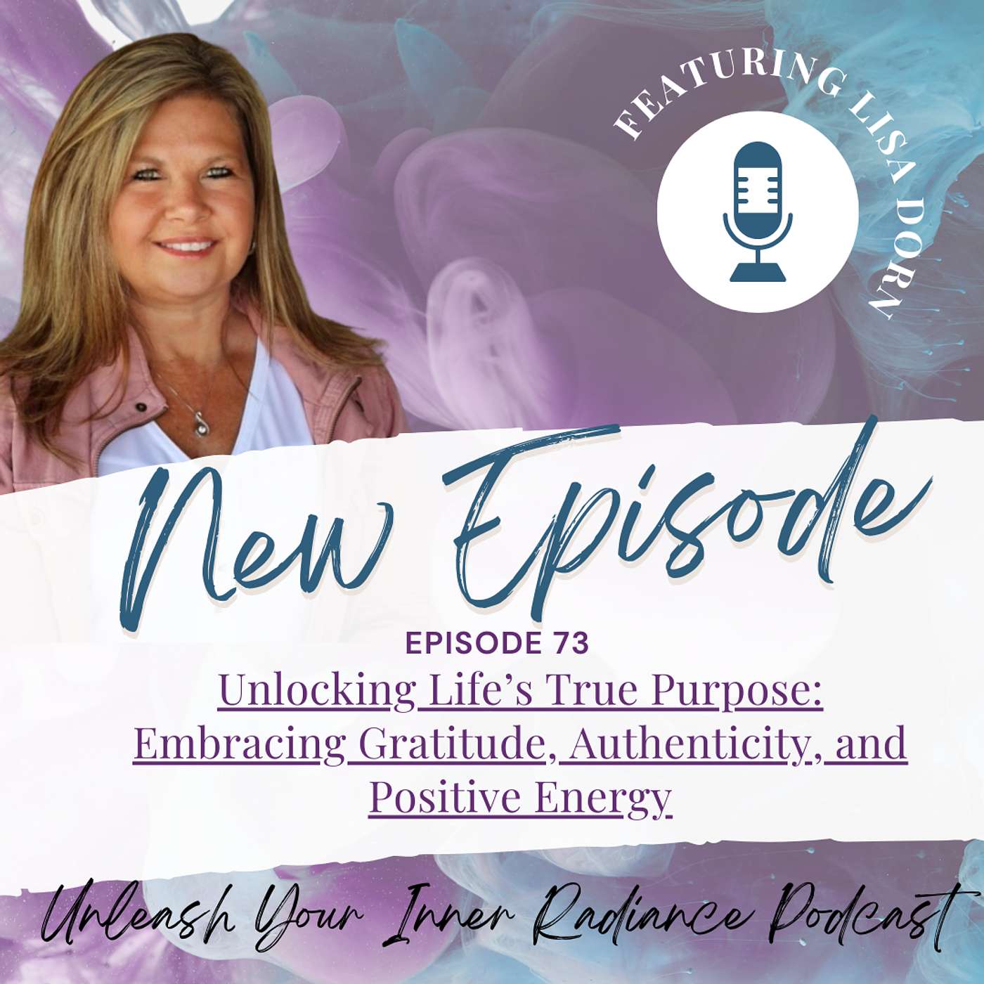 Unlocking Life’s True Purpose: Embracing Gratitude, Authenticity, and Positive Energy