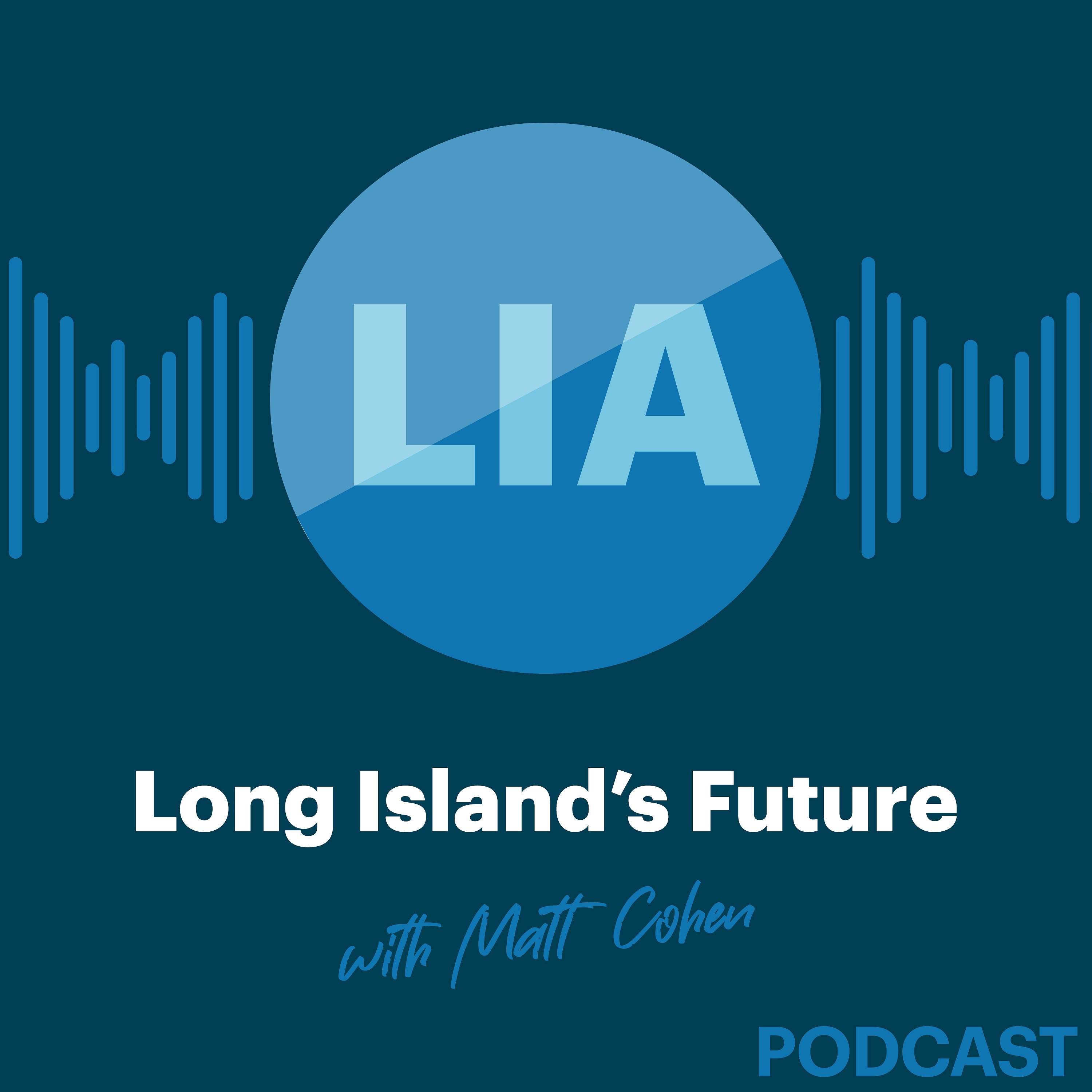 Long Island’s Future with Matt Cohen