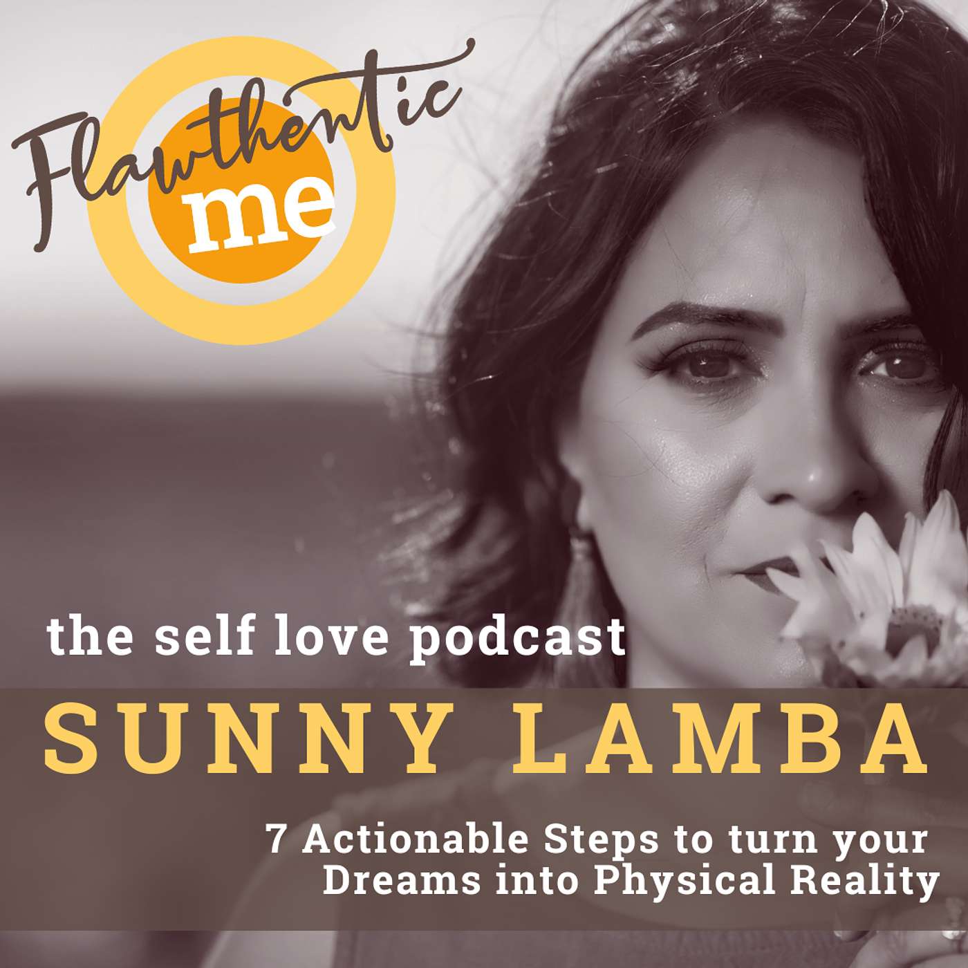 071: 7 Actionable Steps to turn your Dreams into Physical Reality
