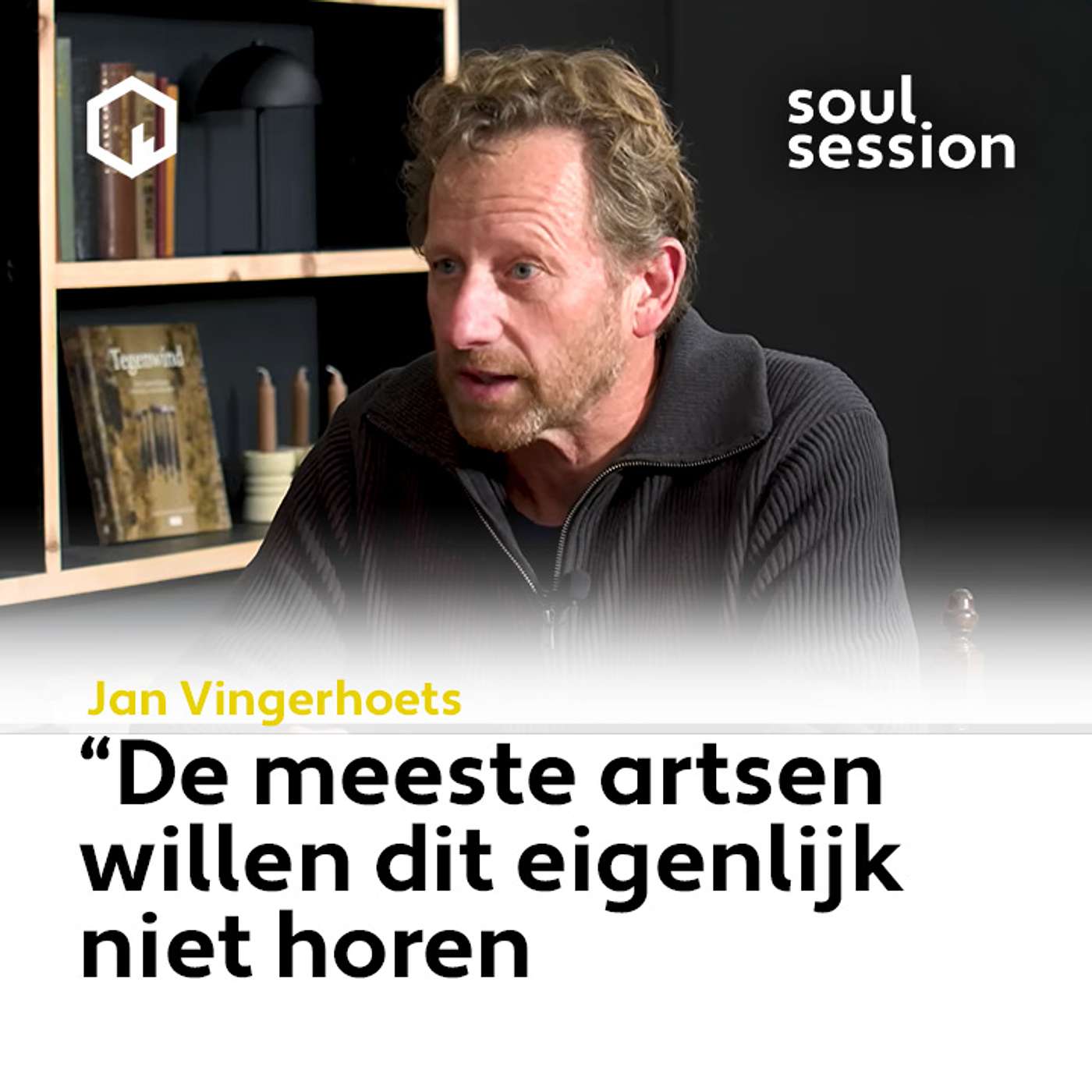 Huisarts Jan Vingerhoets, “de meeste artsen willen dit helemaal niet horen”