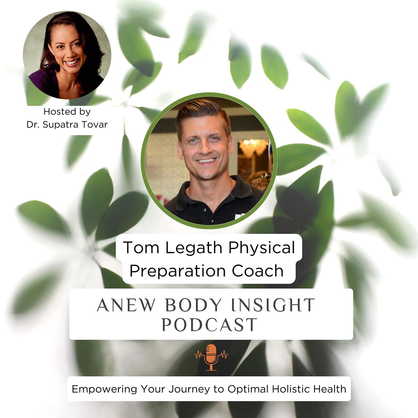 How Tom Legath Unlocks Success Through Fitness, Resilience, and Personal Growth | ANEW Insight Ep 48