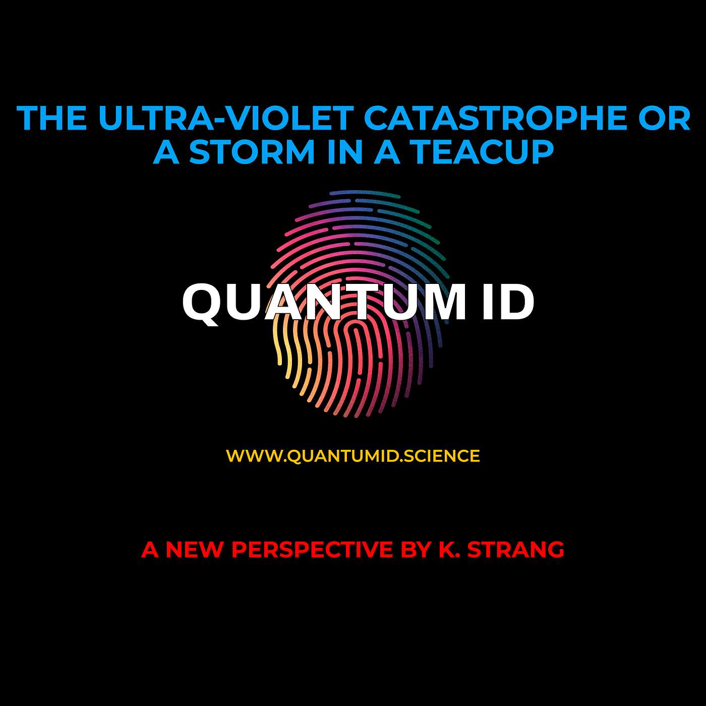 The Ultra-Violet Catastrophe or a Storm in a Teacup