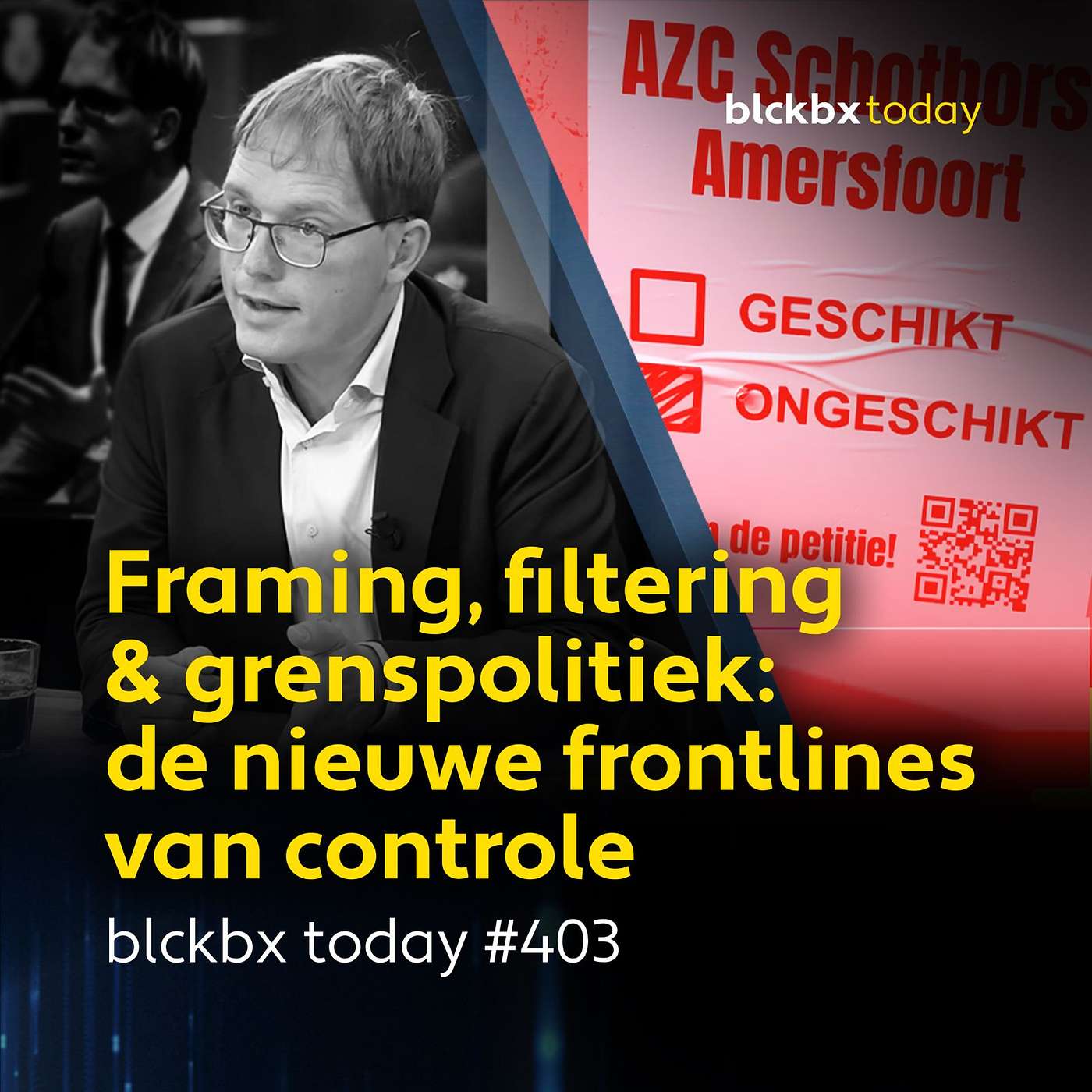 blckbx today #403 | framing, filtering & grenspolitiek: de nieuwe frontlines van controle