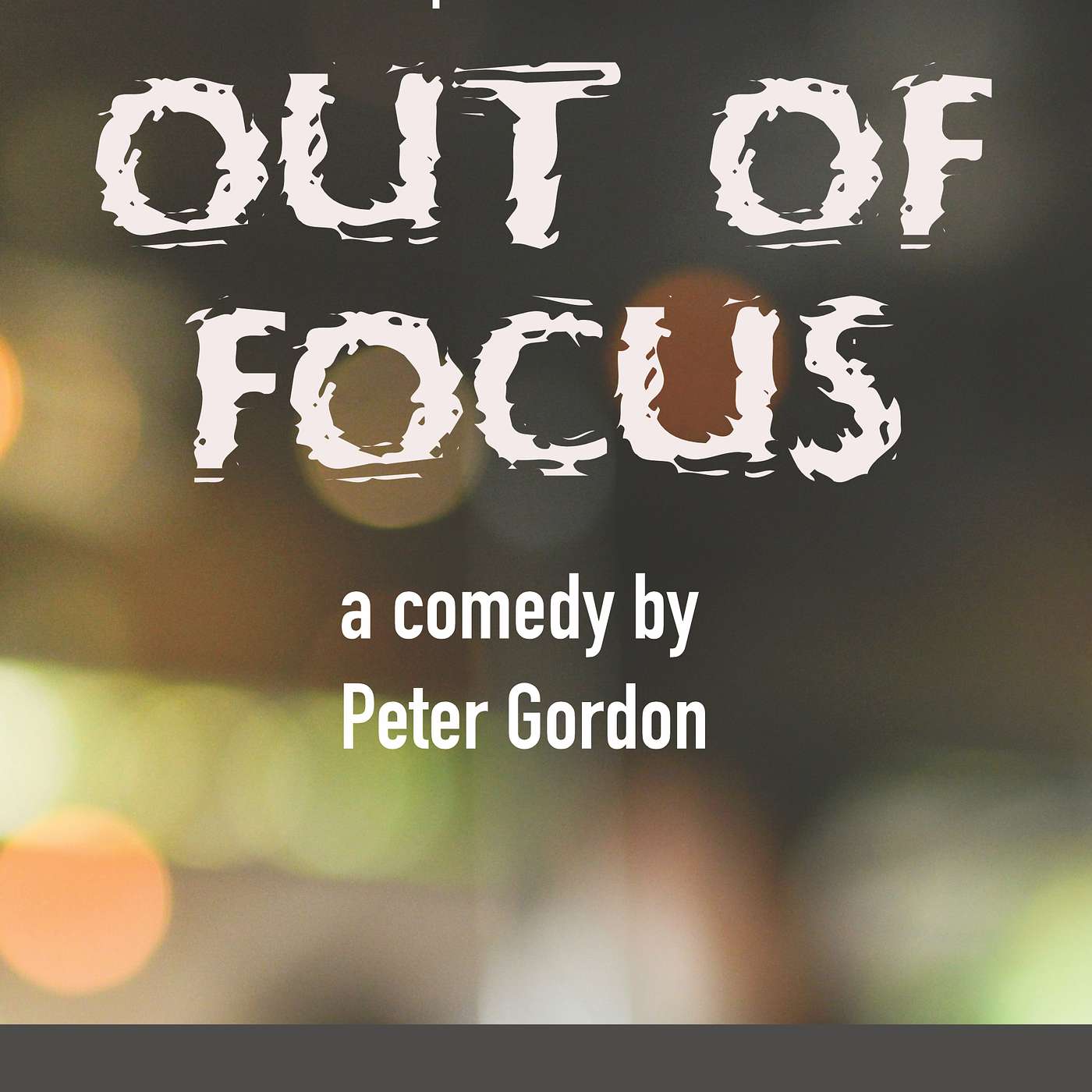 Out of Focus