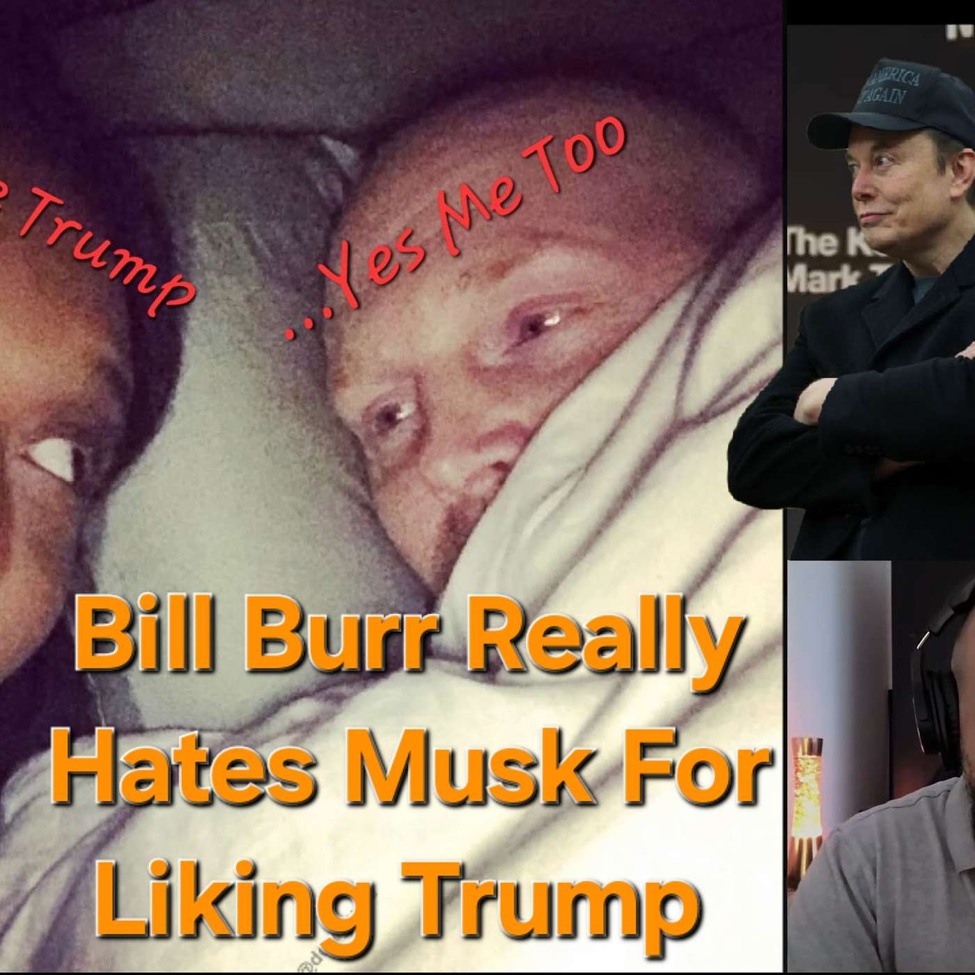 Bill Burr Hates Musk For Liking Trump