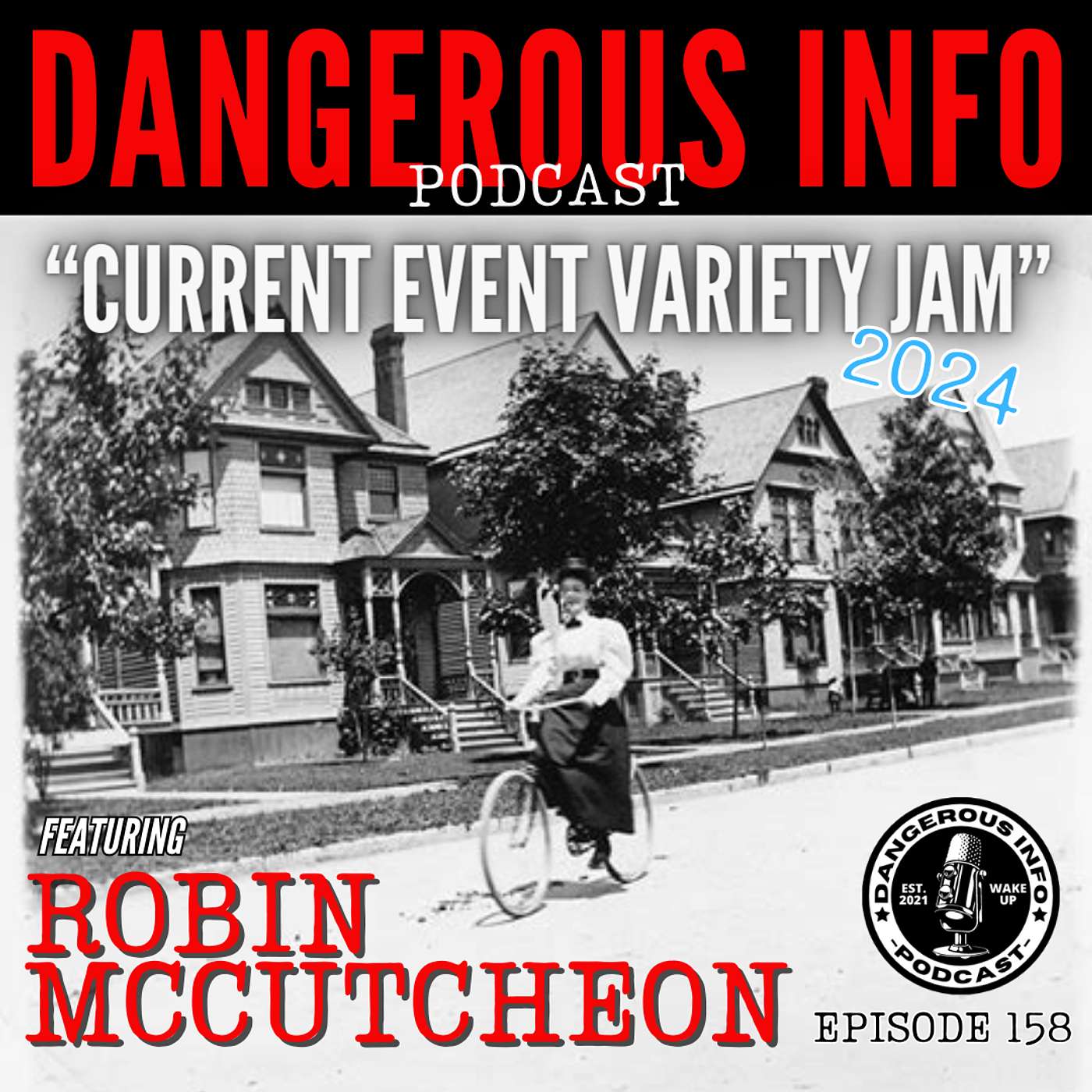 158 "Current Event Variety Jam 2024" ft. Prof. Robin McCutcheon, BRICS, excess deaths, Selective Service, timely economics