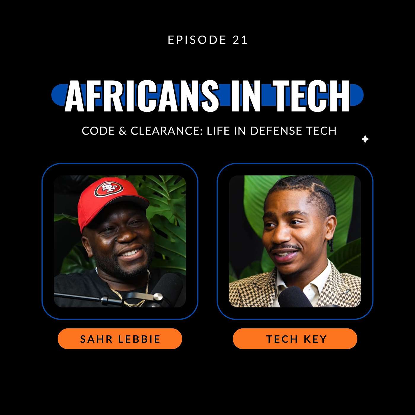 Africans In Tech Podcast Episode 21 | Code & Clearance: Life in Defense Tech w/ Tech Key Africans In Tech Podcast Episode 21 | Code & Clearance: Life in Defense Tech w/ Tech Key