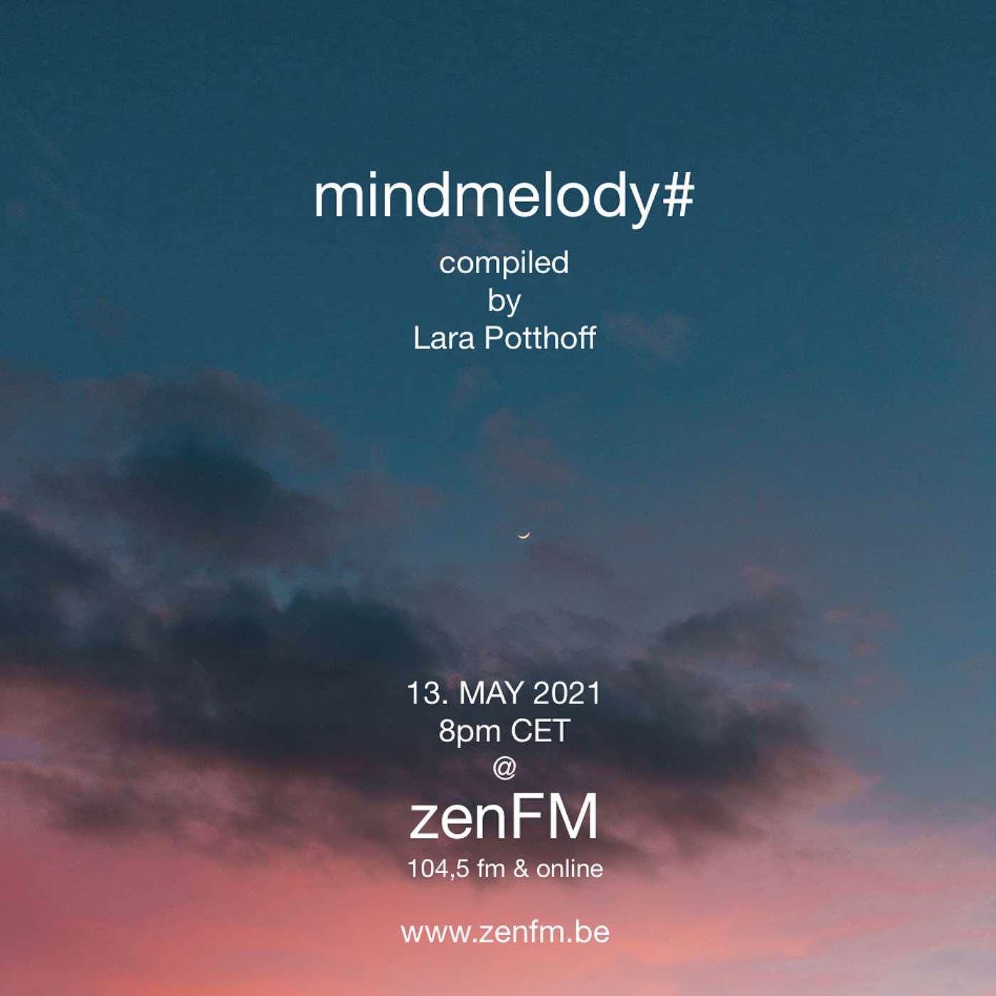 mindmelody# 13.05.2021 @ zenFM compiled by Lara Potthoff