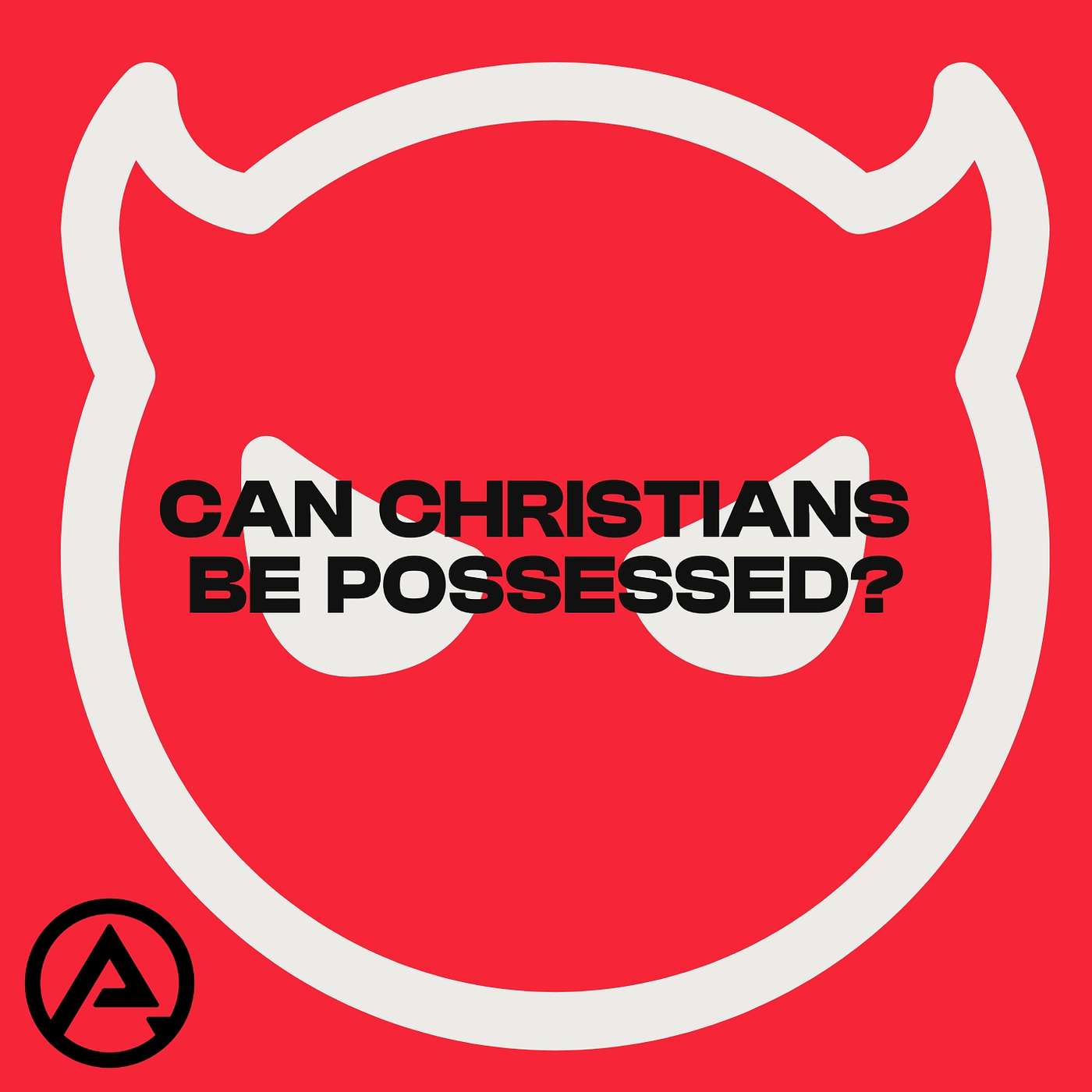 Can A Christian Be Possessed By A Demon?