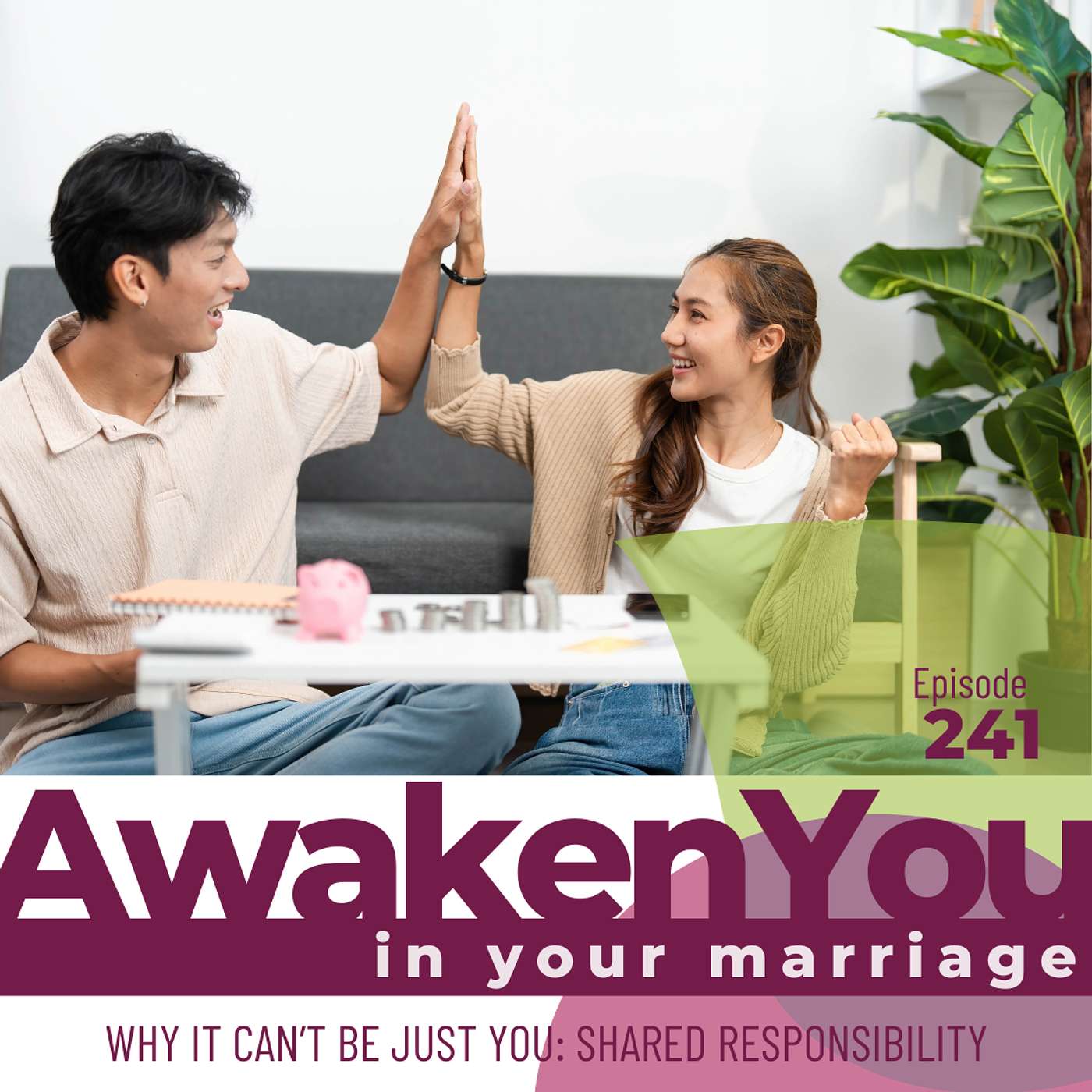 Why It Can’t Just Be You: The Power of Shared Responsibility in Marriage