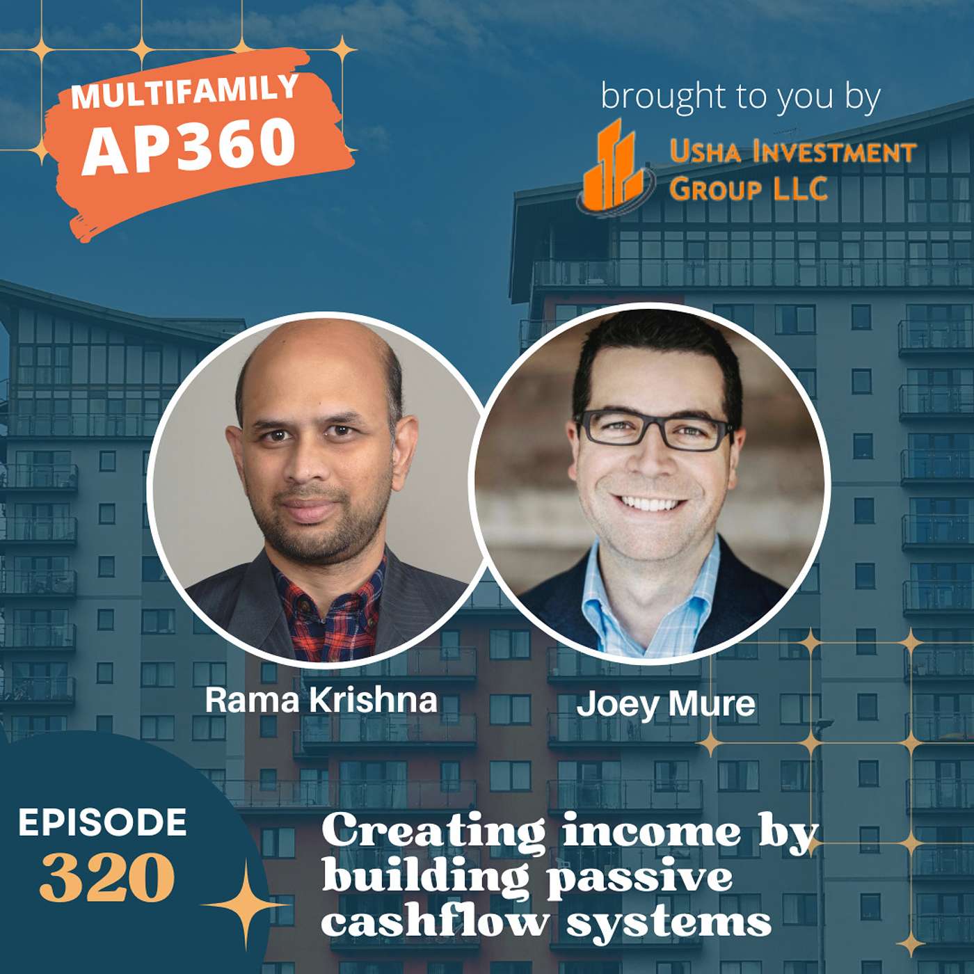 EP#320 Creating income by building passive cashflow systems with Joey Mure