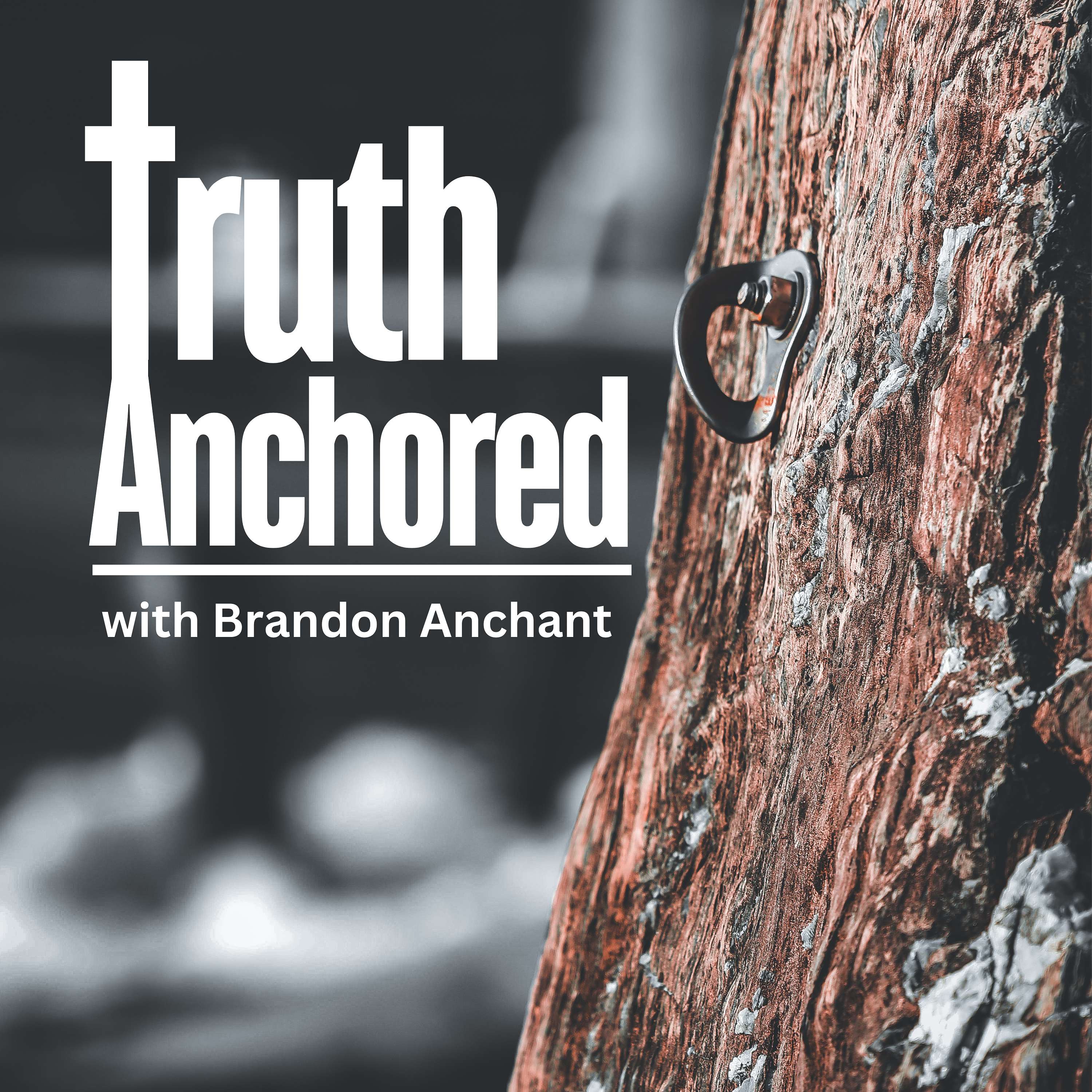 Truth Anchored