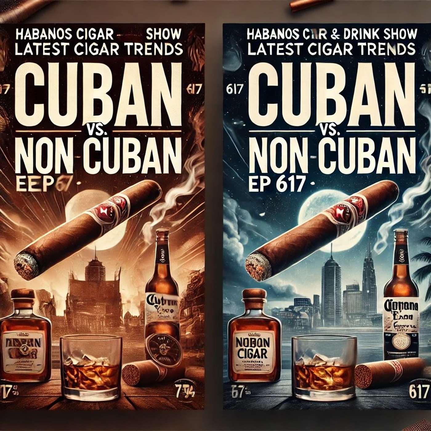 Untitled EpisLatest Cigar Trends: Cuban vs. Non Cuba | Habanos Cigar & Drink Show, Ep 617