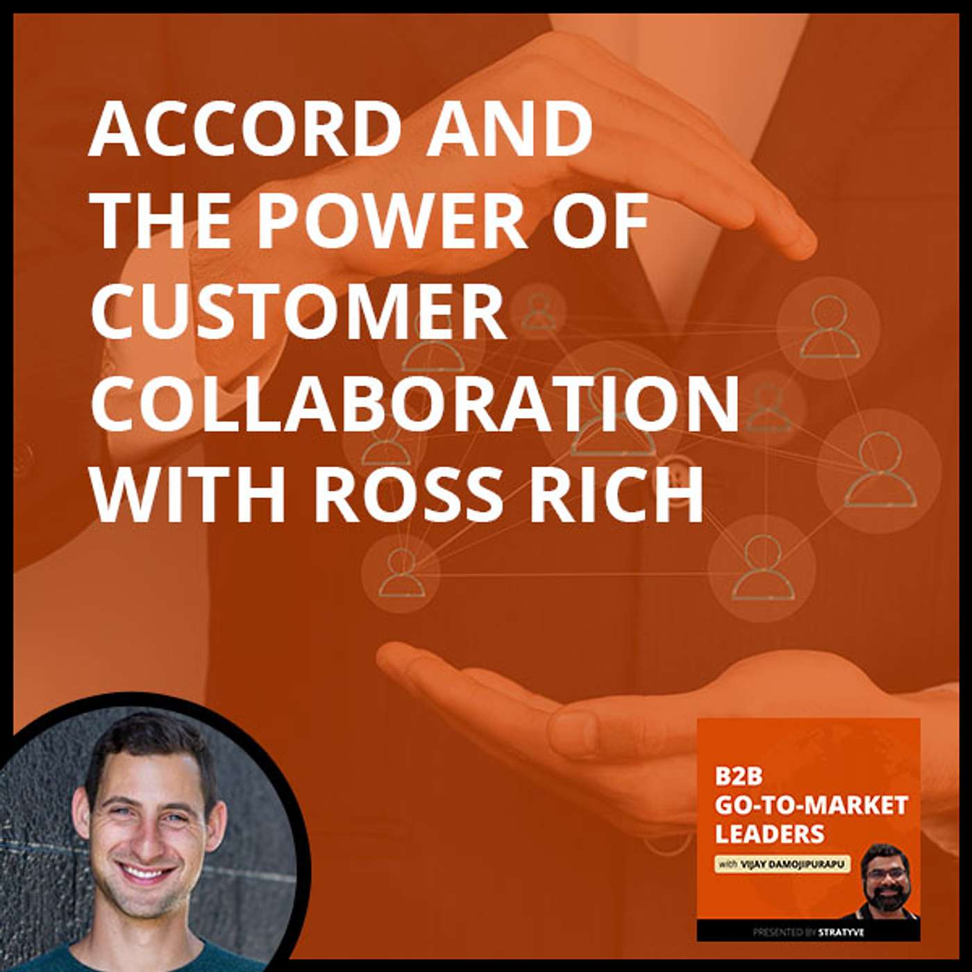 Accord And The Power Of Customer Collaboration With Ross Rich episode artwork