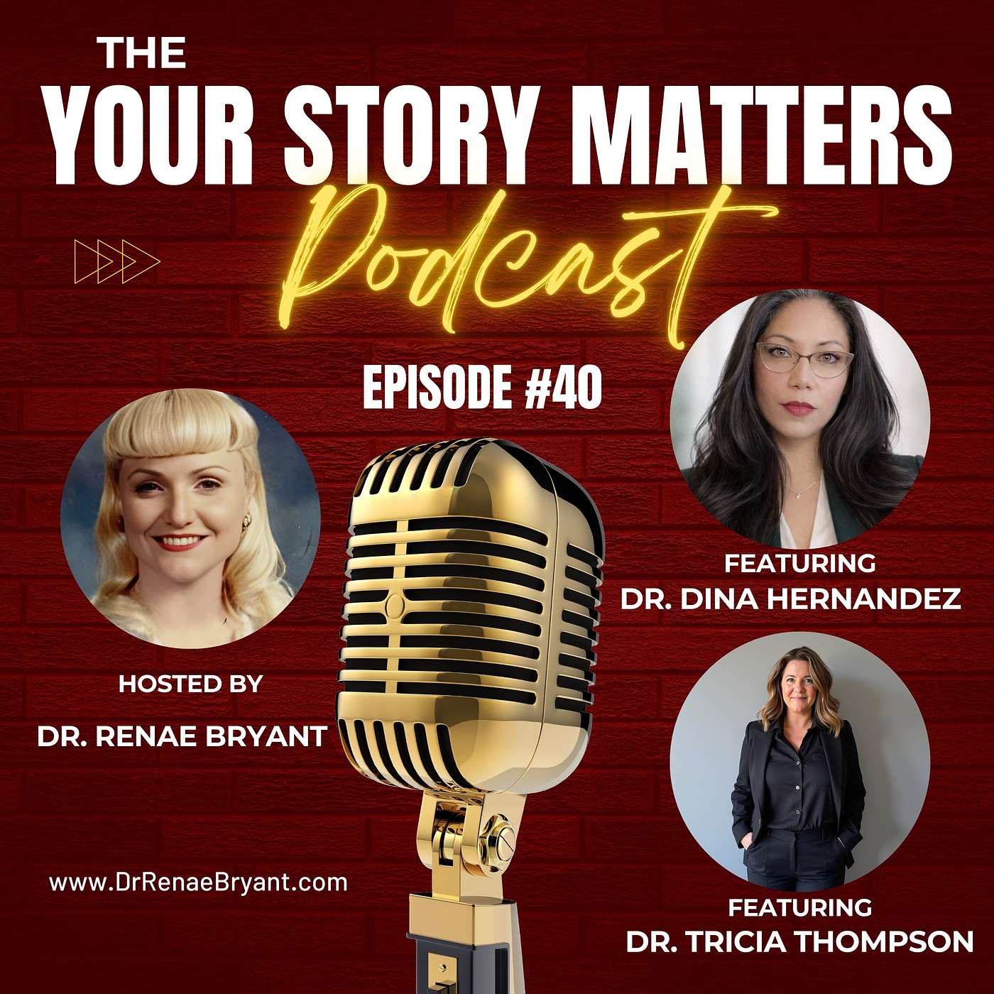The Your Story Matters Podcast Episode 40: Dr. Dina Hernandez & Dr. Tricia Thompson