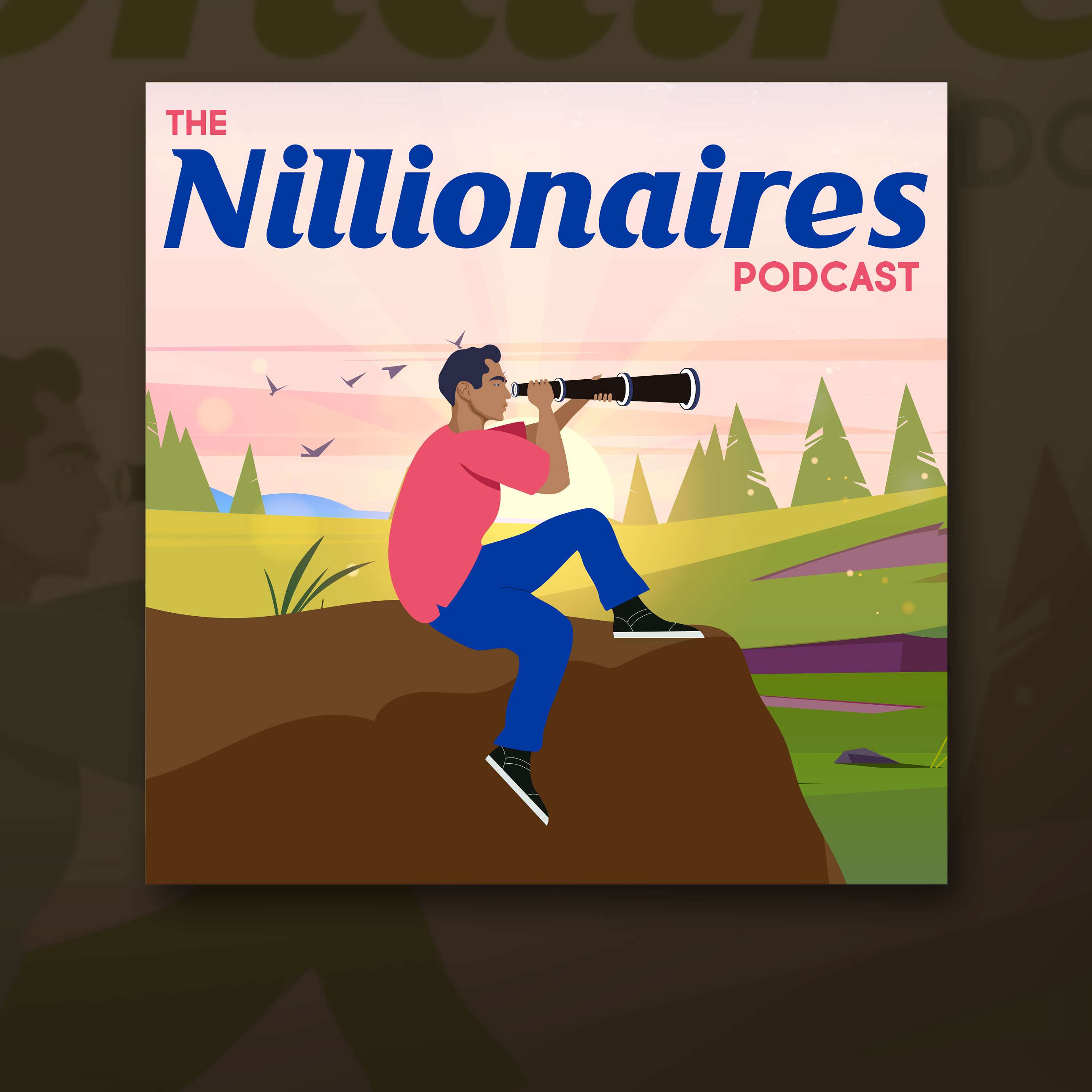 The Nillionaires Podcast podcast artwork
