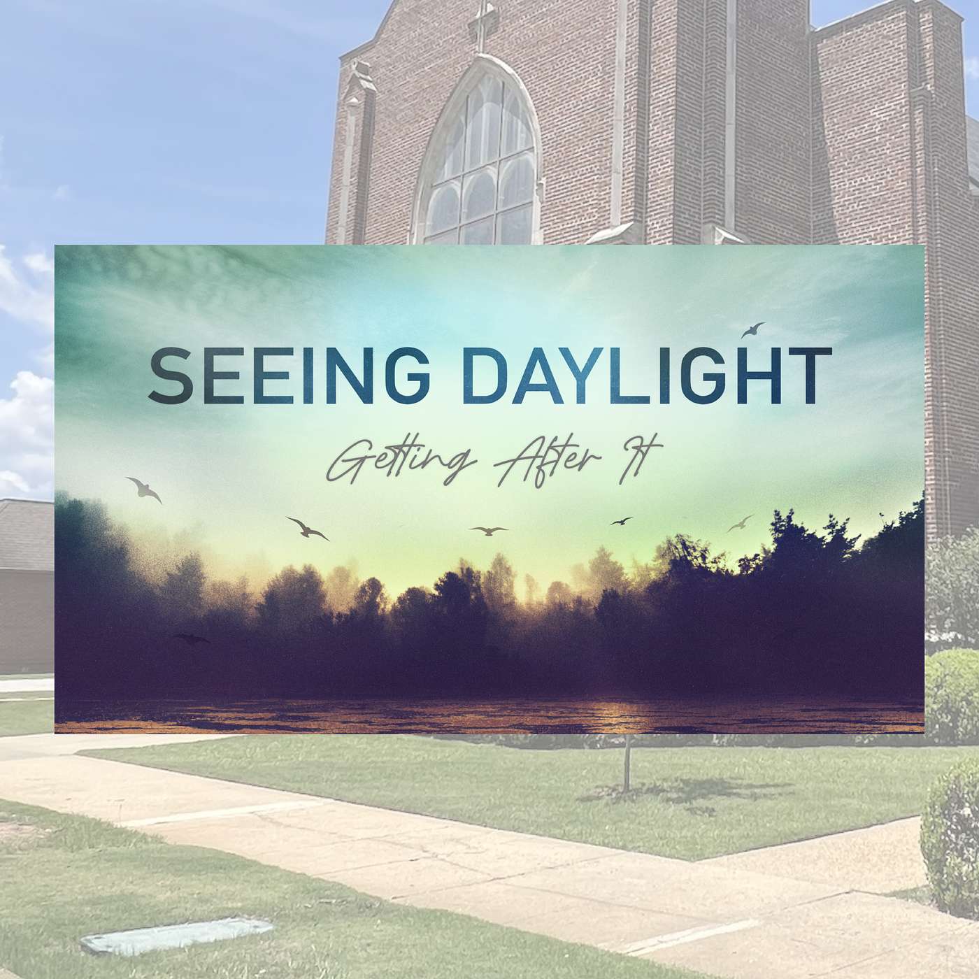 11.24.24 // Seeing Daylight: Getting After It // Rev. Jim Morrow episode artwork