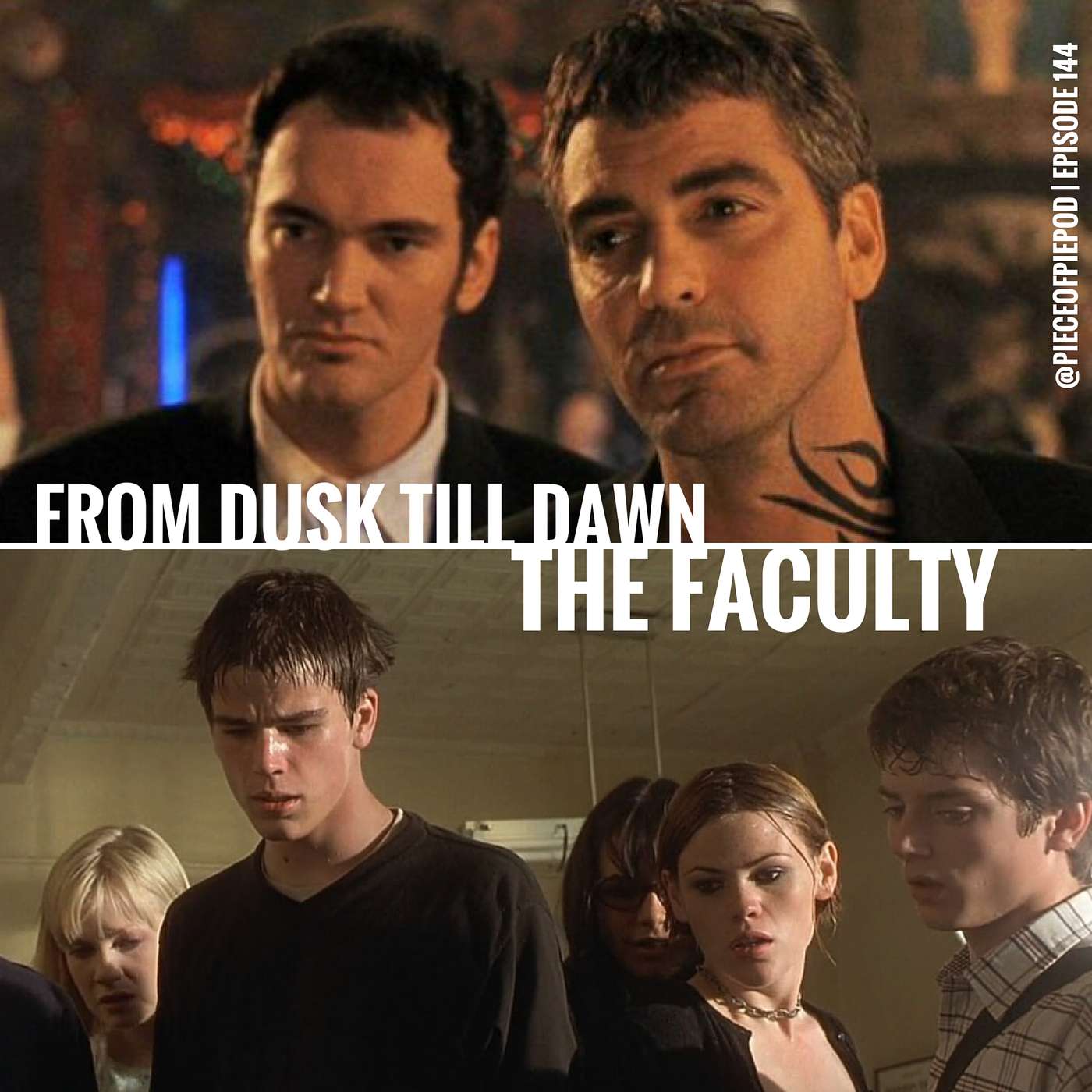 From Dusk Till Dawn & The Faculty