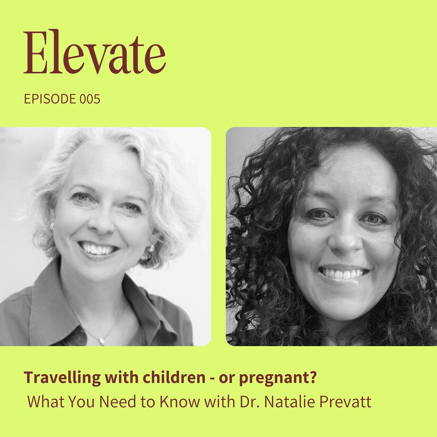 Travelling with children – or pregnant? Everything you need to know with Dr. Natalie Prevatt